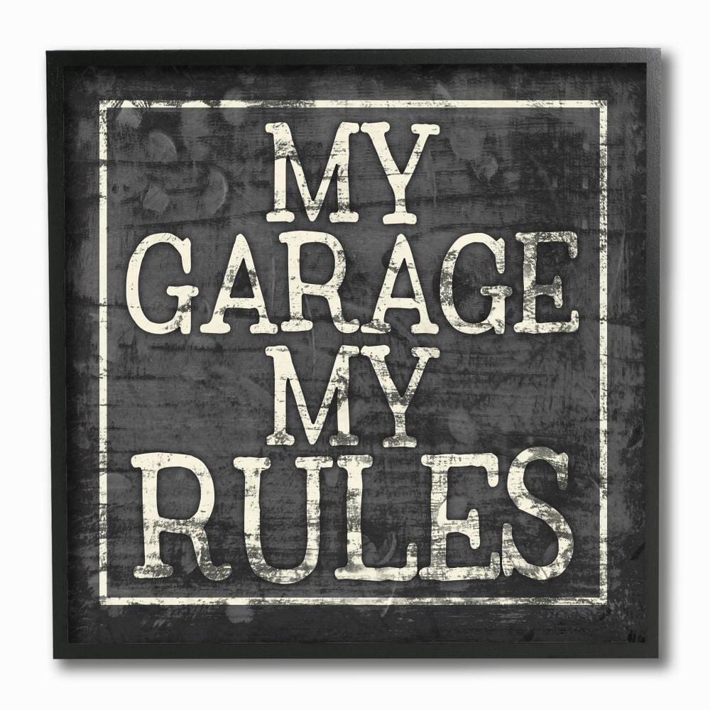 Stupell Industries Distressed 'My Garage My Rules' Phrase Black White Designed by Misty Michelle