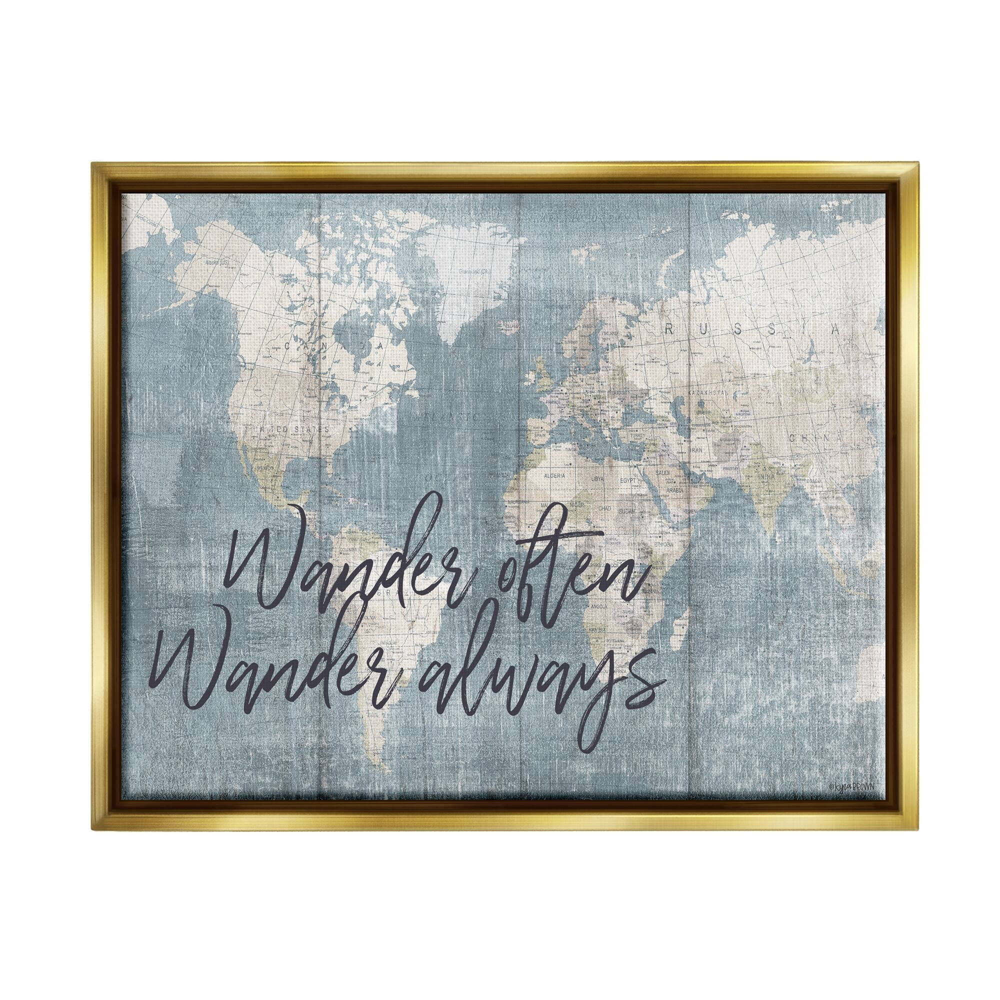 Stupell Industries Distressed Pattern World Map Wander Often Always Phrase Metallic Gold Framed Floating Canvas Wall Art, 24x30, by Kyra Brown