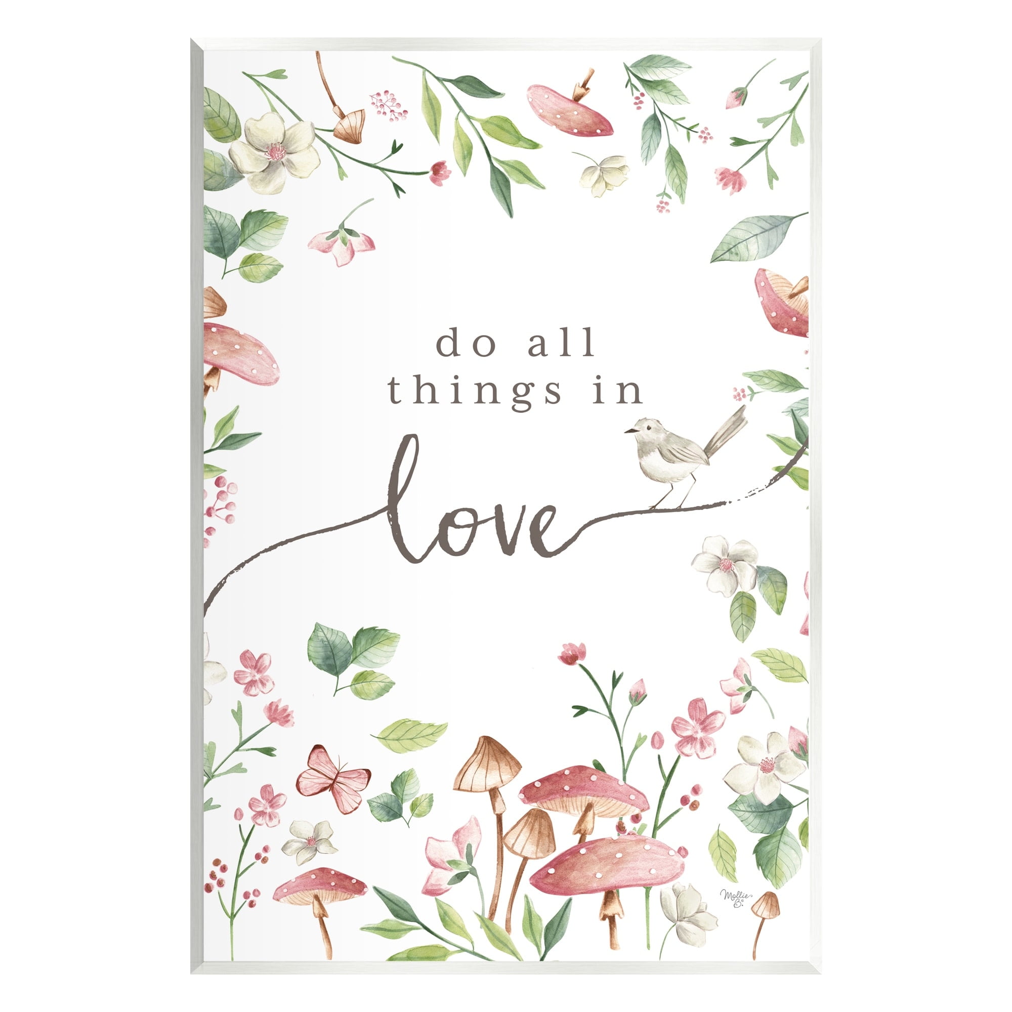 Stupell Industries Do All Things In Love Cottage Mushroom Floral Botanicals Graphic Art Unframed Art Print Wall Art, Design by Mollie B.