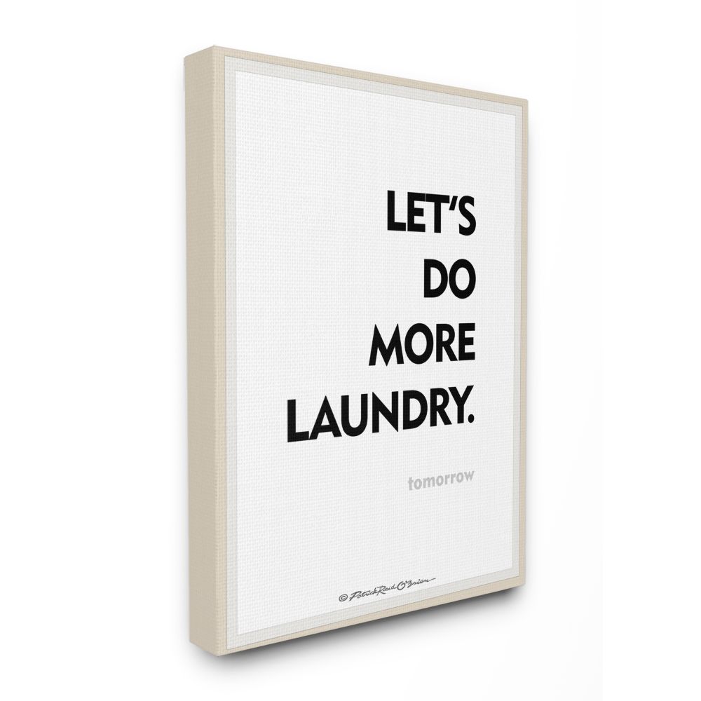 Stupell Industries Do Laundry Tomorrow Funny Bath Word Design Canvas Wall Art by Patrick Reid O'Brien