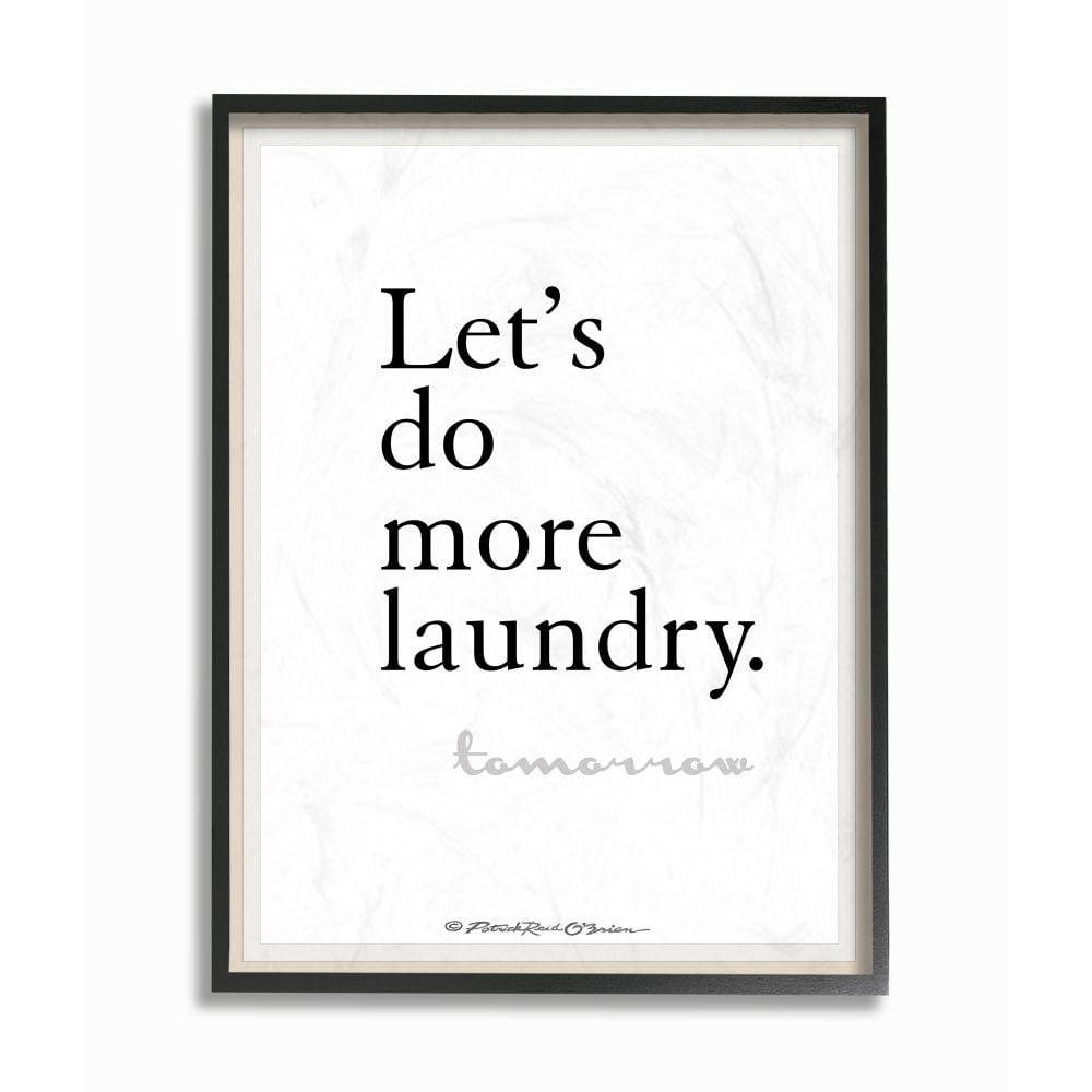 Stupell Industries Do More Laundry Tomorrow Funny Bath Word Design Graphic Art Black Framed Art Print Wall Art, 16x20, by Patrick Reid O'Brien