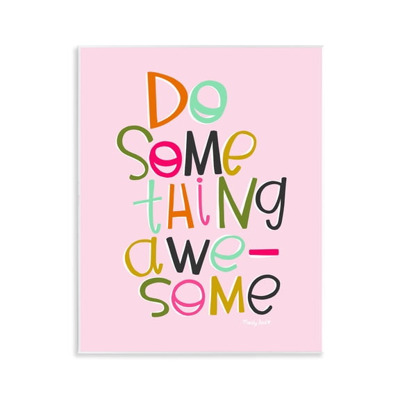 Stupell Industries Do Something Awesome on Pink Quotes and Sayings Painting Unframed Art Print Wall Art, 11 x 14