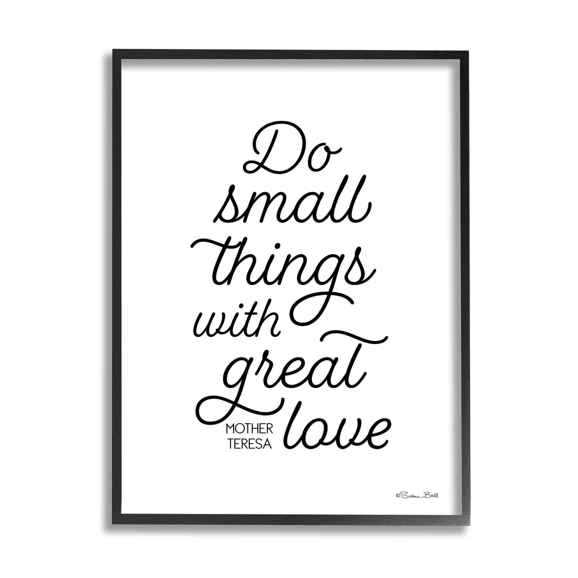 Stupell Industries Do Things with Love Mother Theresa Motivational Proverb ,11 x 14, Design by Sn Ball