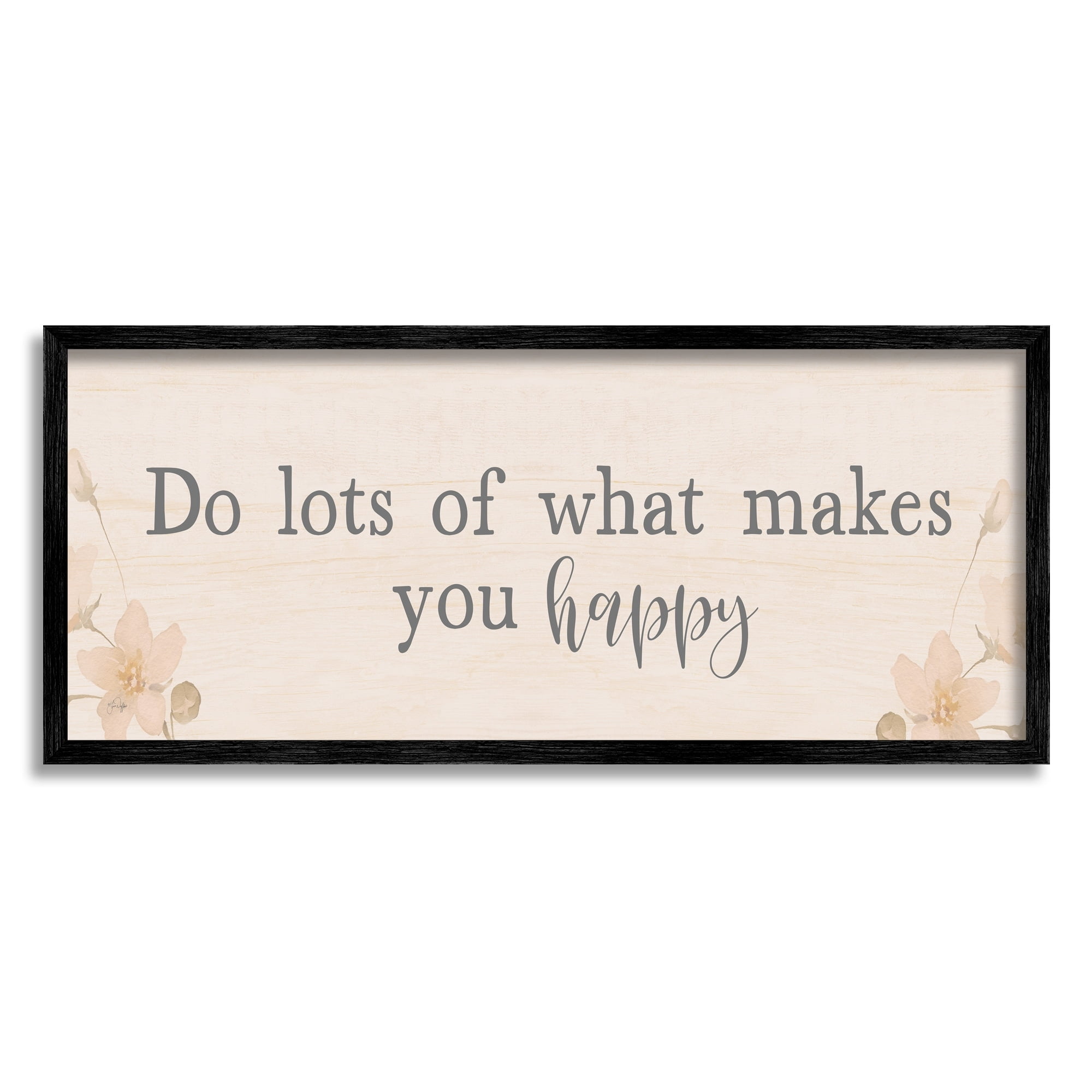 Stupell Industries Do What Makes You Happy Delicate Floral Blossoms Graphic Art Black Framed Art Print Wall Art, Design by Yass Naffas Designs