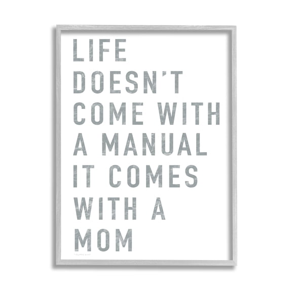 Stupell Industries Doesn't Come With Manual Mom Appreciation Phrase Grey Text, 11 x 14, Designed by Elizabeth Tyndall