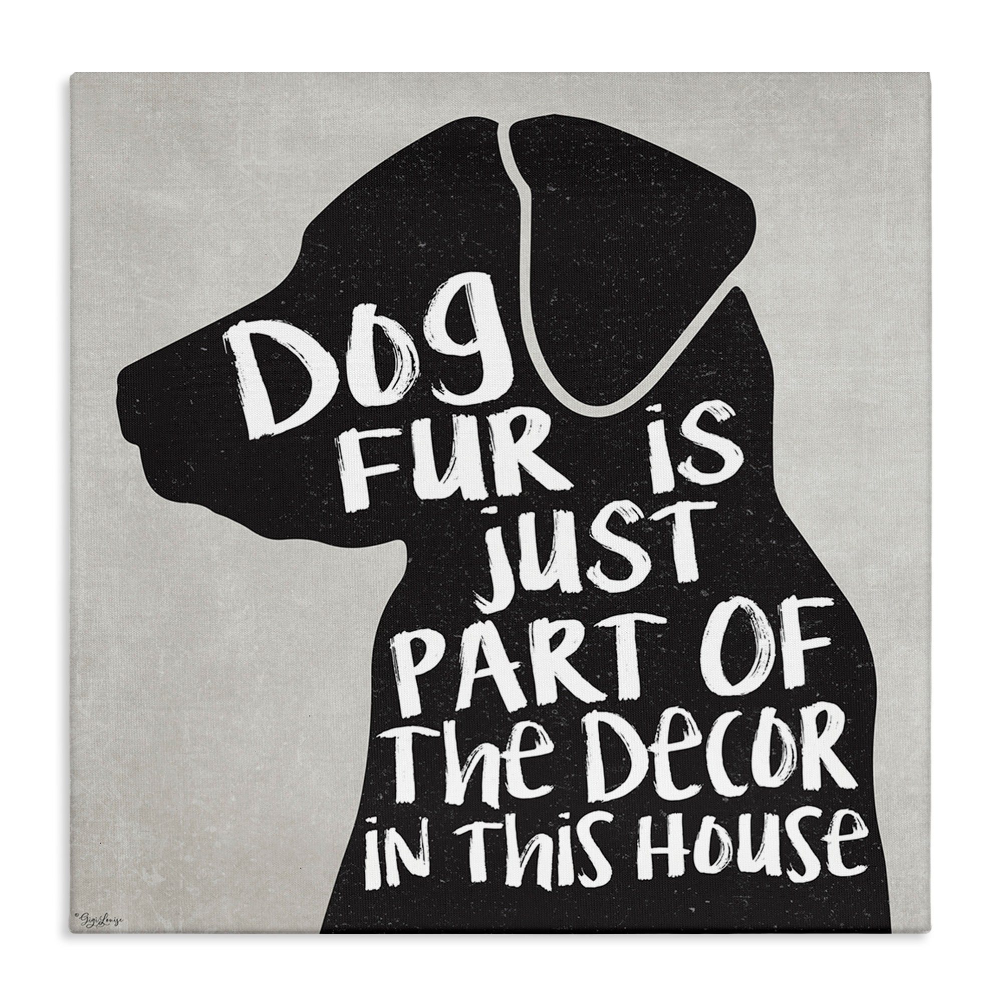 Stupell Industries Dog Fur Décor Phrase Humor Black Lab Family Pet Canvas Wall Art Design by Gigi Louise, 24" x 24"