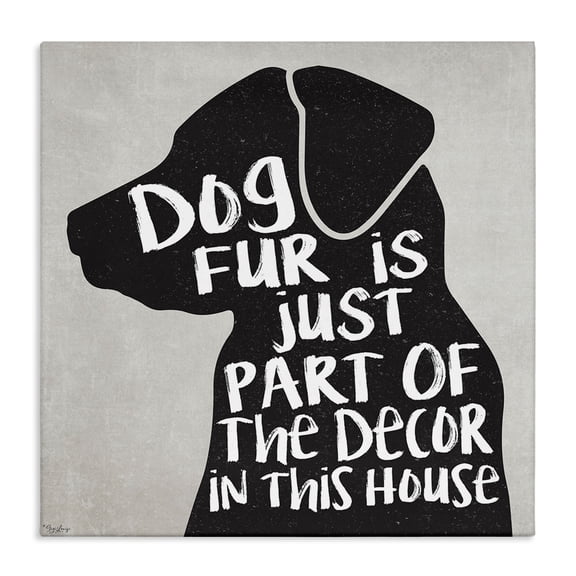 Stupell Industries Dog Fur Décor Phrase Humor Black Lab Family Pet Canvas Wall Art Design by Gigi Louise, 24" x 24"