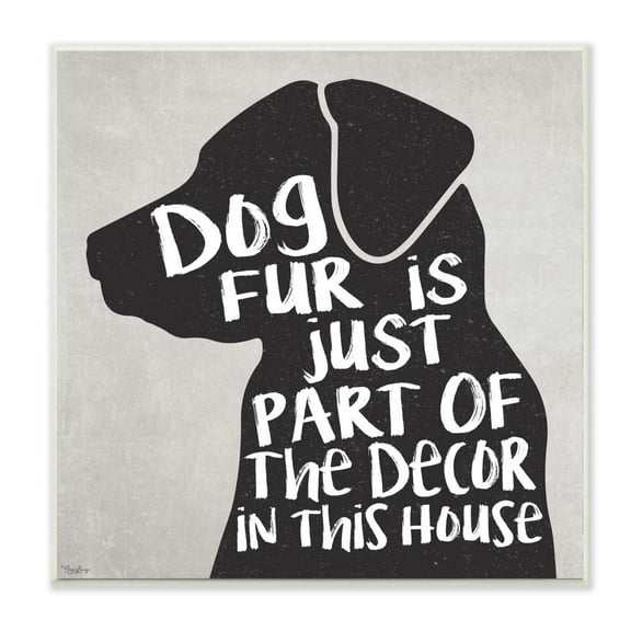 Stupell Industries Dog Fur Décor Phrase Humor Black Lab Family Pet Graphic Art Unframed Art Print Wall Art, 12x12, by Gigi Louise