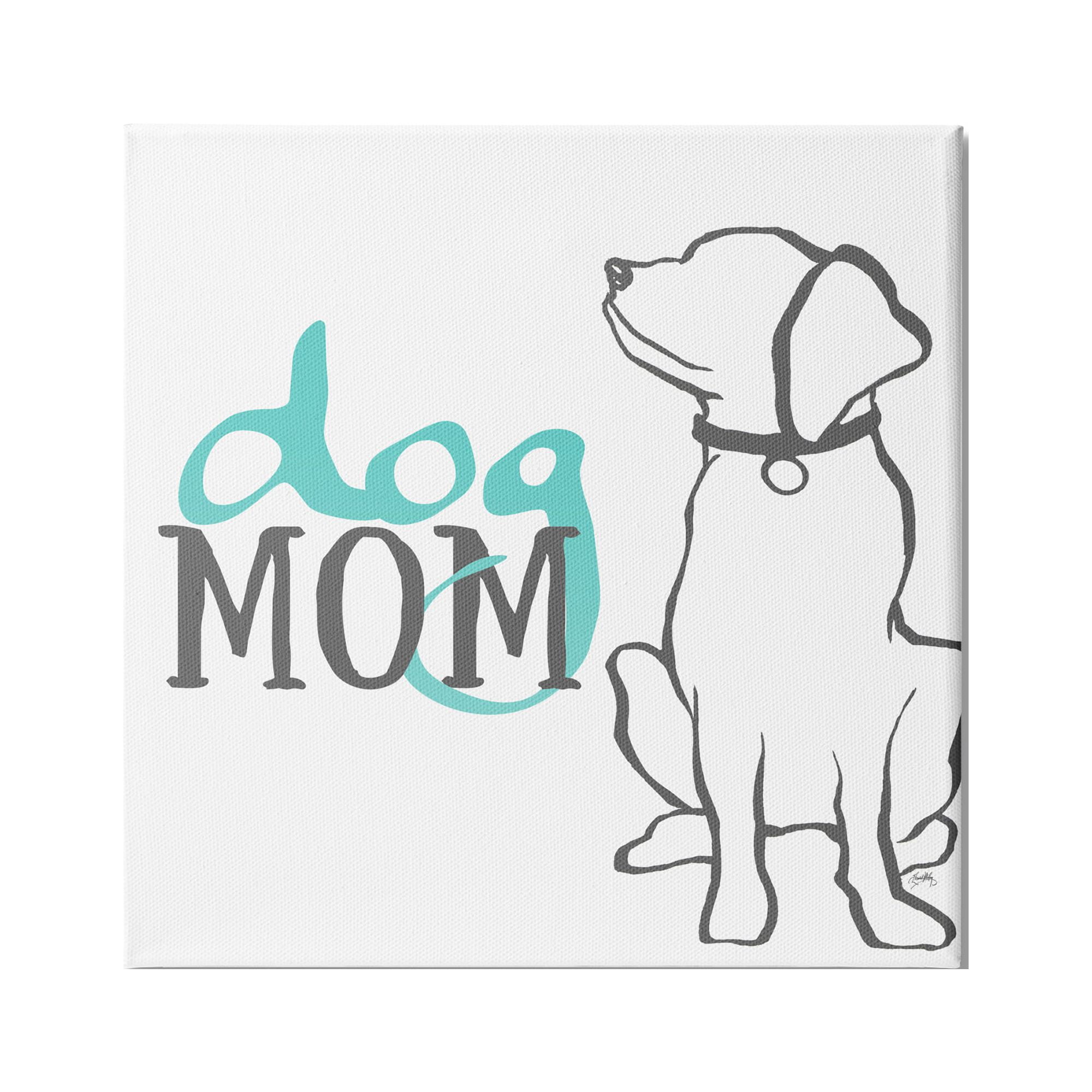 Stupell Industries Dog Mom Phrase Sitting Pet Labrador with Collar, 30 x 30, Design by Elizabeth Medley