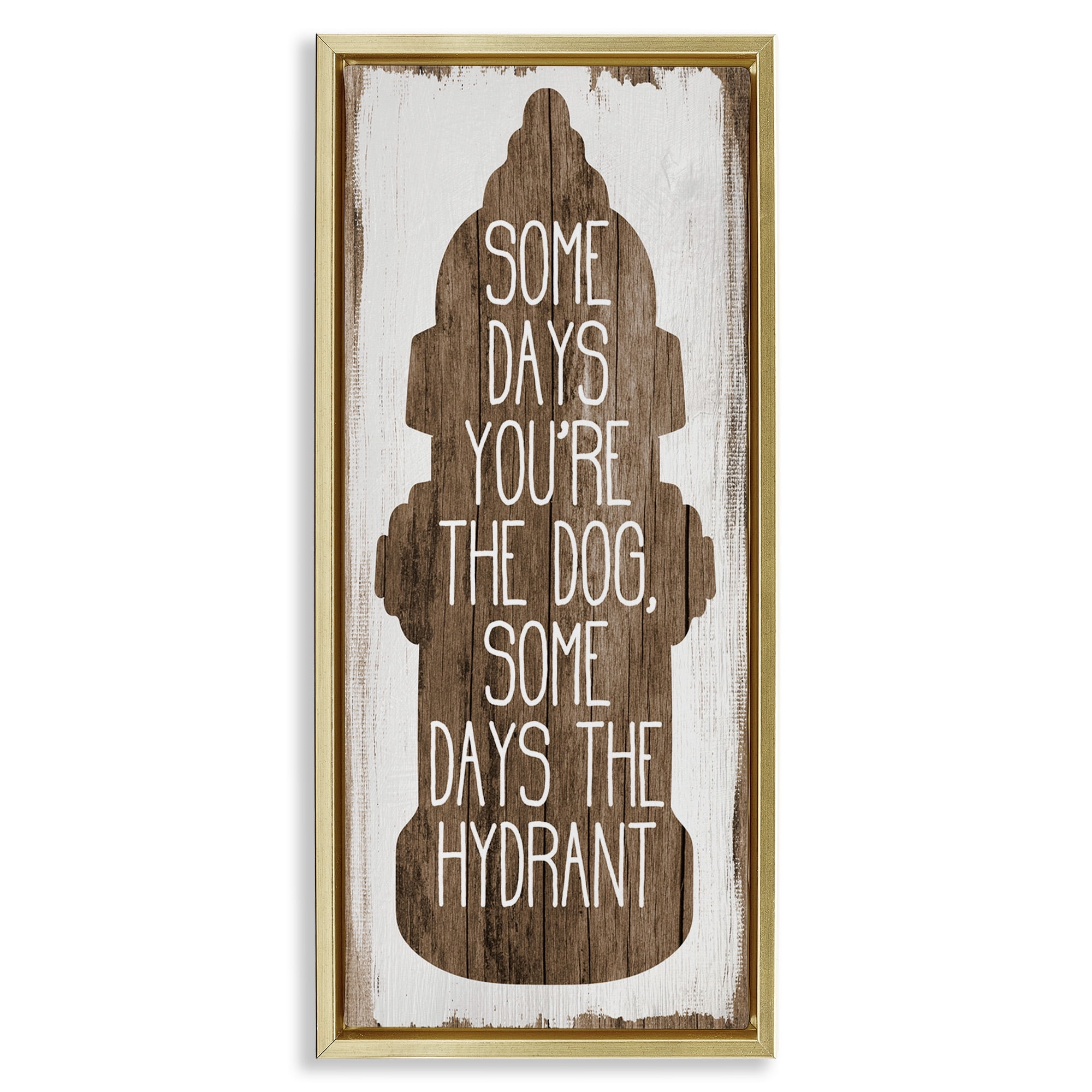 Stupell Industries Dog or Hydrant Funny Pet Metaphor Typography Painting Gold Floater Framed Canvas Art Print Wall Art, 11 x 25