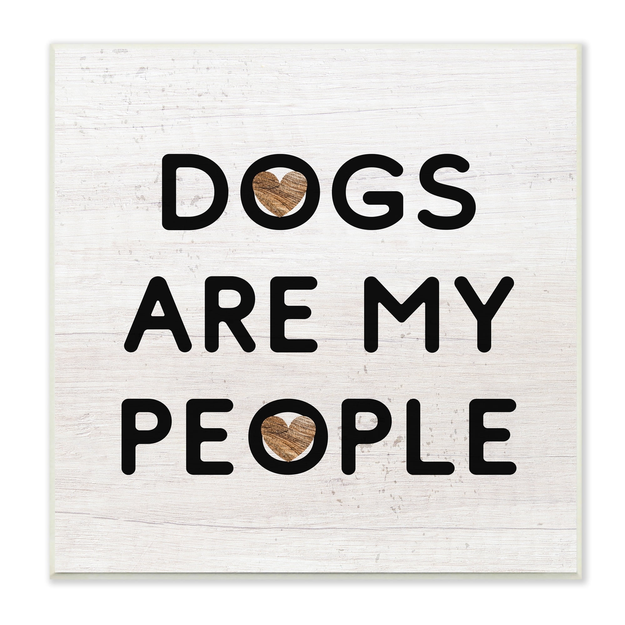 Stupell Industries Dogs Are My People Animal Lover Grain Pattern Graphic Art Unframed Art Print Wall Art, Design by Daphne Polselli