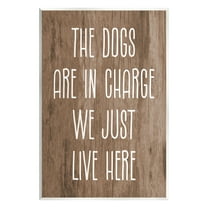 Stupell Industries Dogs In Charge Pet Phrase Inspirational Painting Unframed Art Print Wall Art, 10 x 15