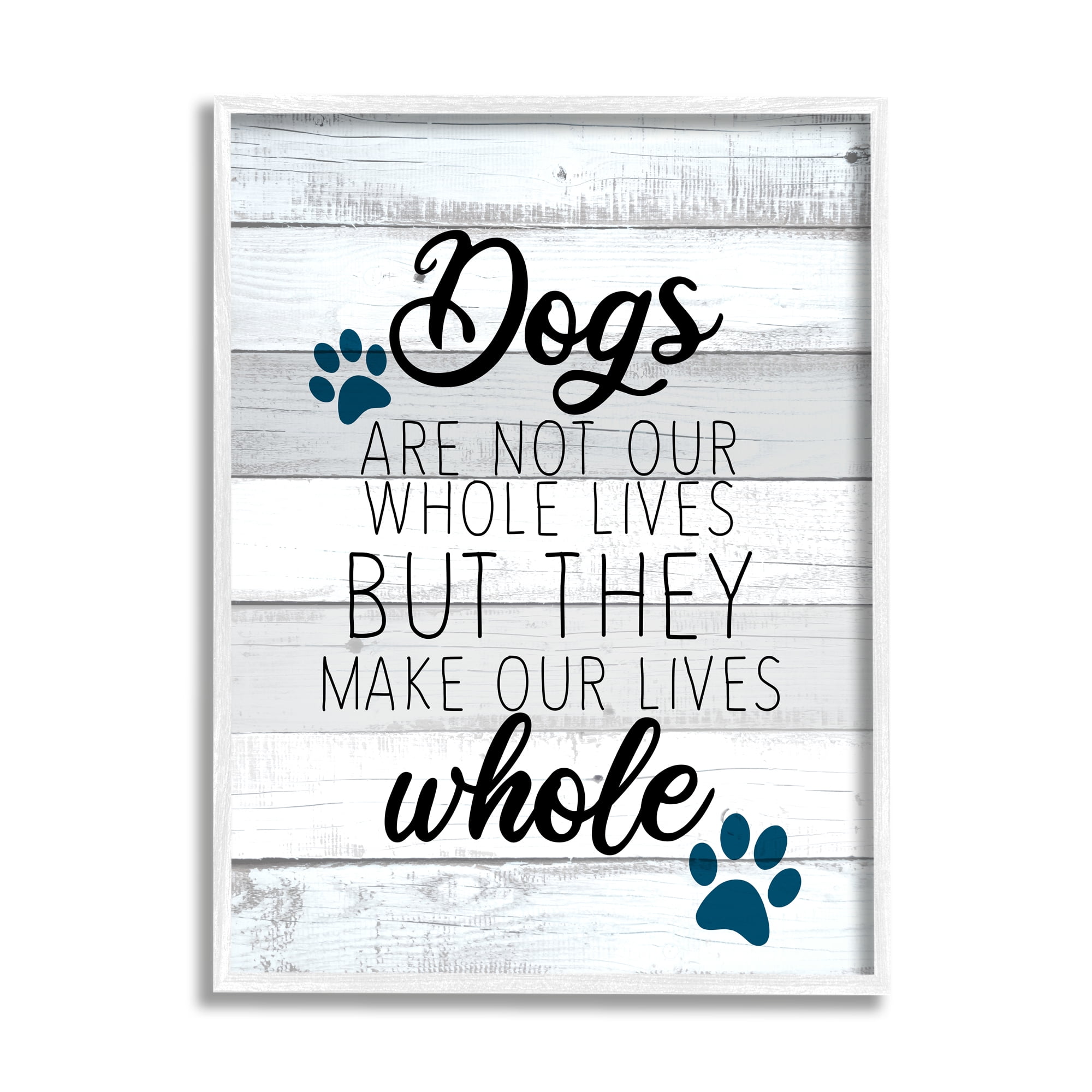 Stupell Industries Dogs Make Our Lives Whole Paw Icon Striped Backdrop,16 x 20, Design by Kim Allen