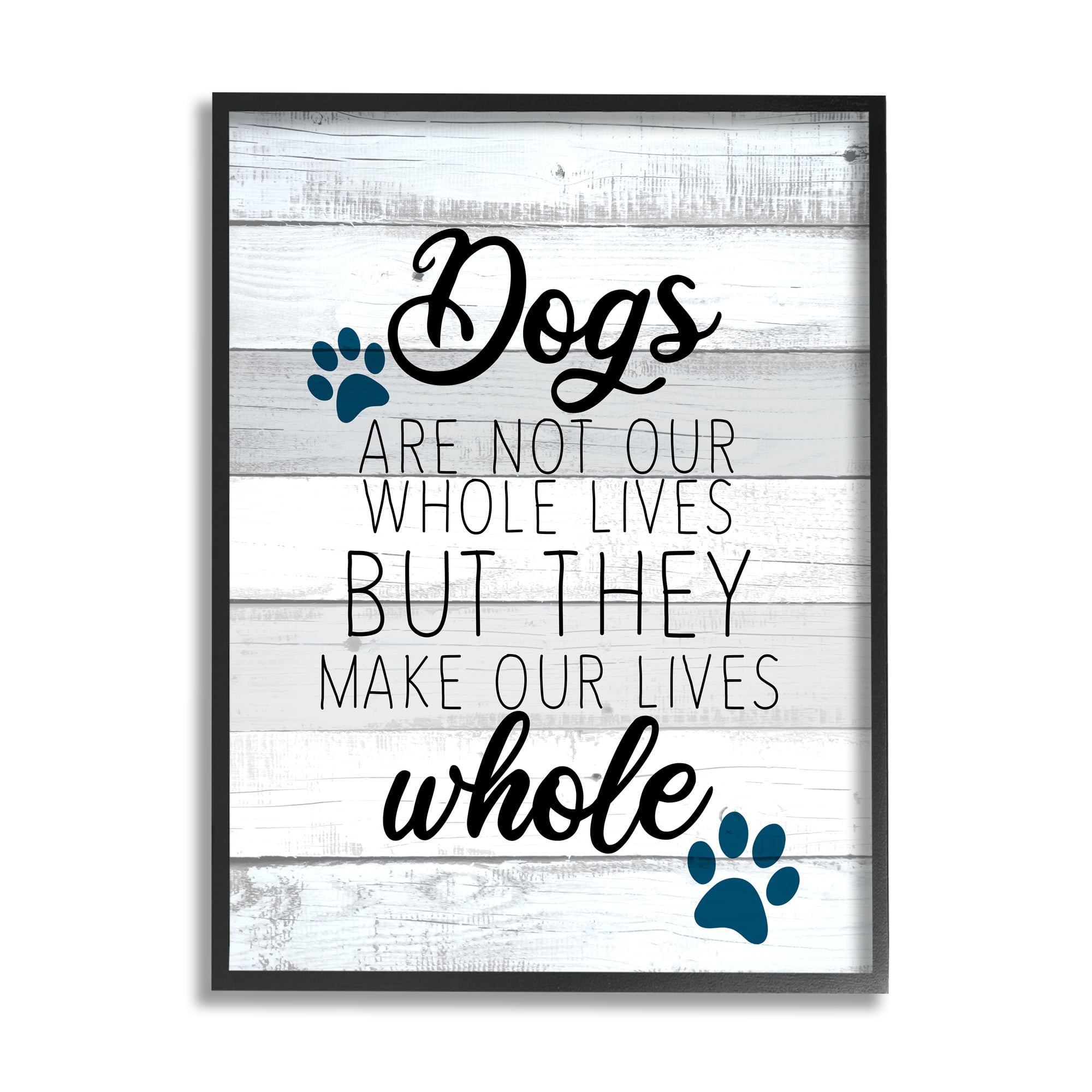 Stupell Industries Dogs Make Our Lives Whole Paw Icon Striped Backdrop,24 x 30, Design by Kim Allen