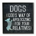 thumbnail image 1 of Stupell Industries Dogs are God's Apology Quote Spiritual Corgi Pet Phrase Framed Wall Art Design by Gigi Louise, 12" x 12", Black Framed, 1 of 5