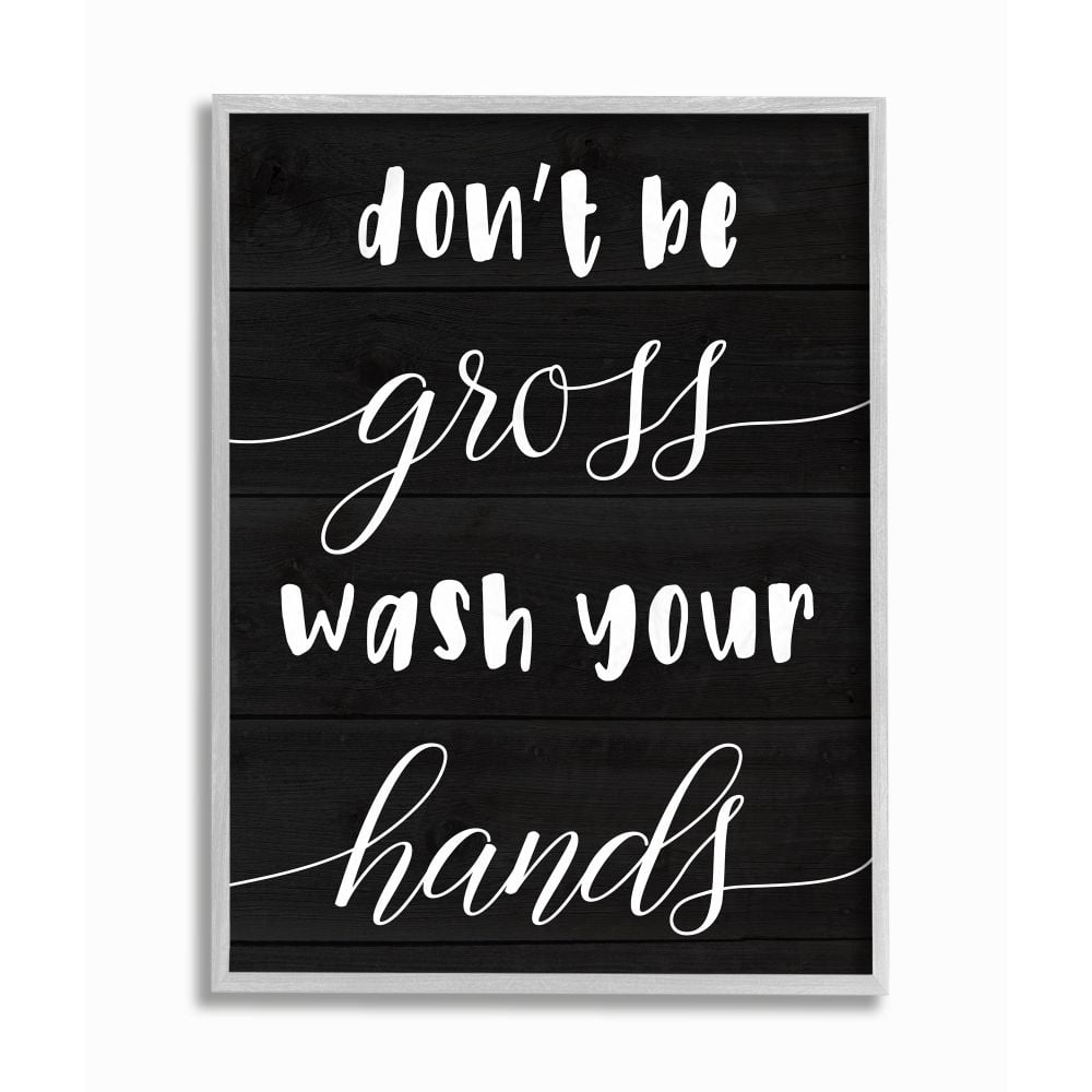 Stupell Industries Don't Be Gross Wash Your Hands Rustic Bathroom Quote Framed Wall Art Design by Daphne Polselli