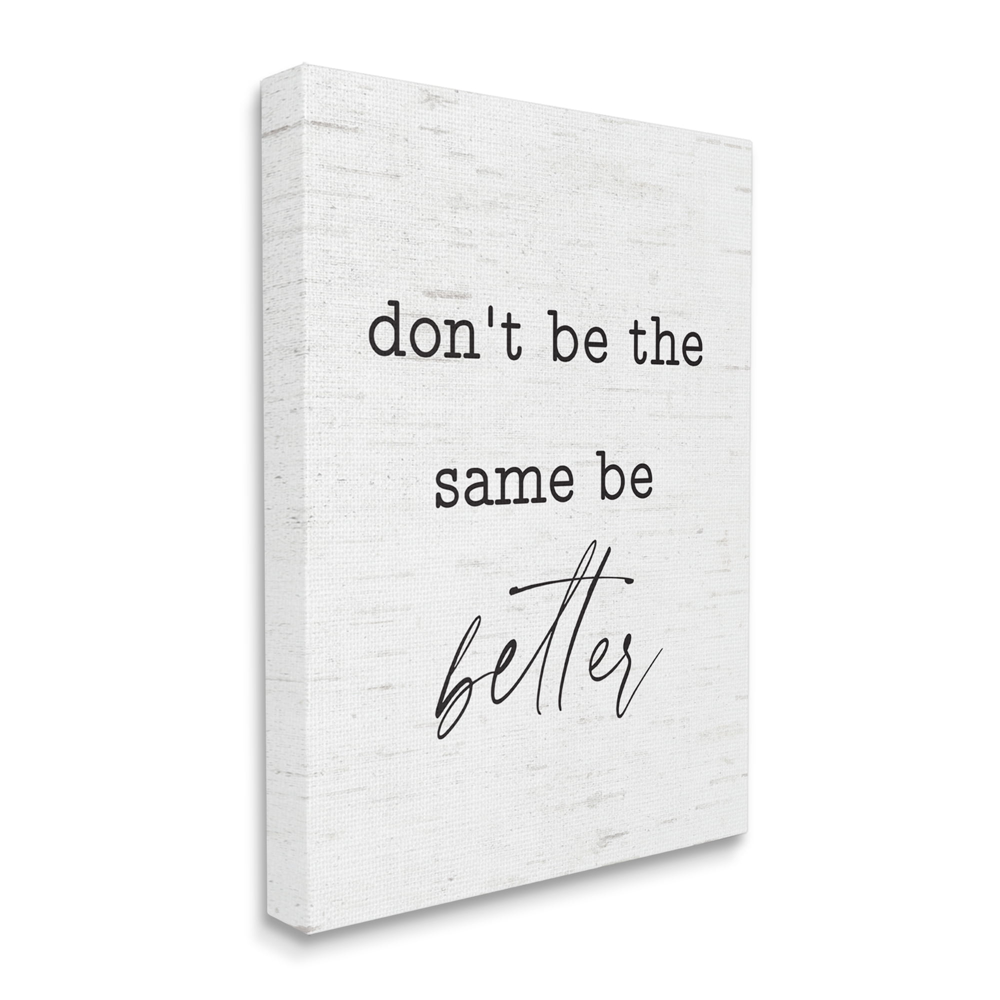 Stupell Industries Don't Be The Same Be Better Phrase Typewriter Text,30 x 40,Designed by Lettered and Lined
