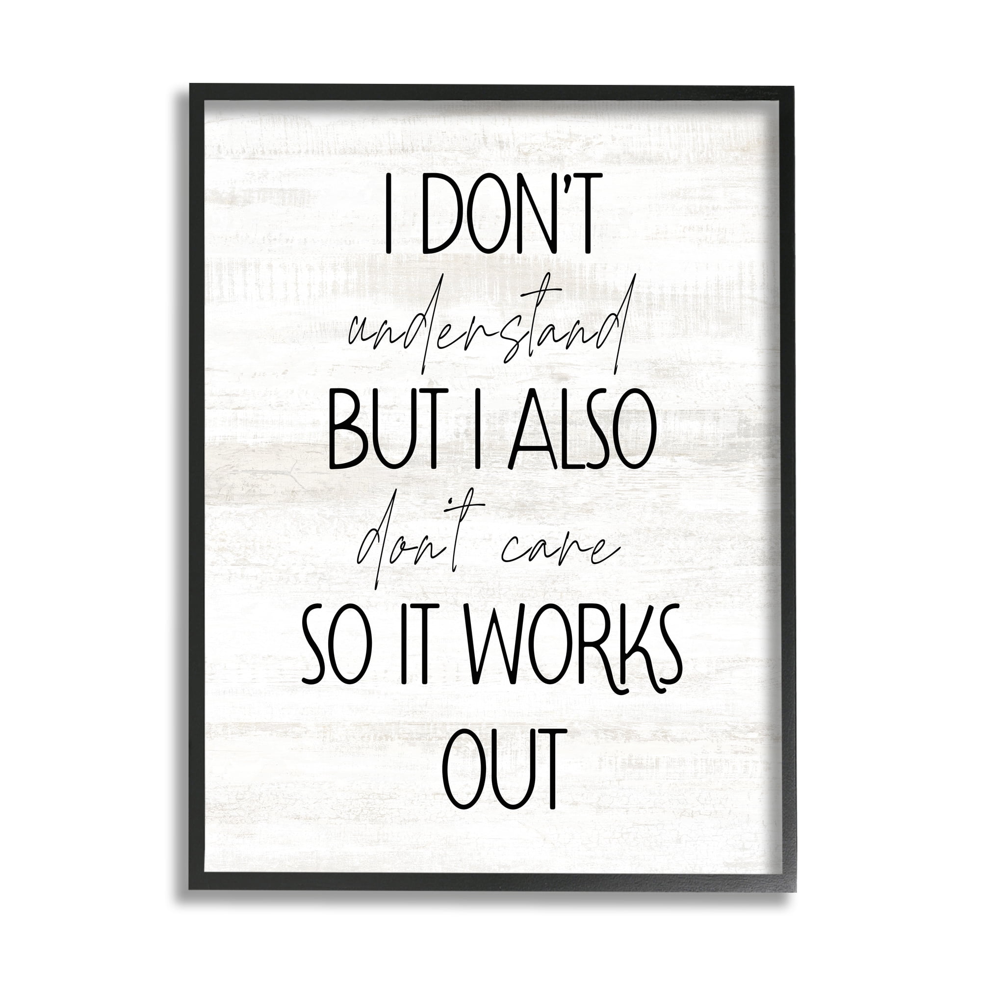 Stupell Industries Don't Care Rustic Phrase Typography Painting Black Framed Art Print Wall Art, 16 x 20