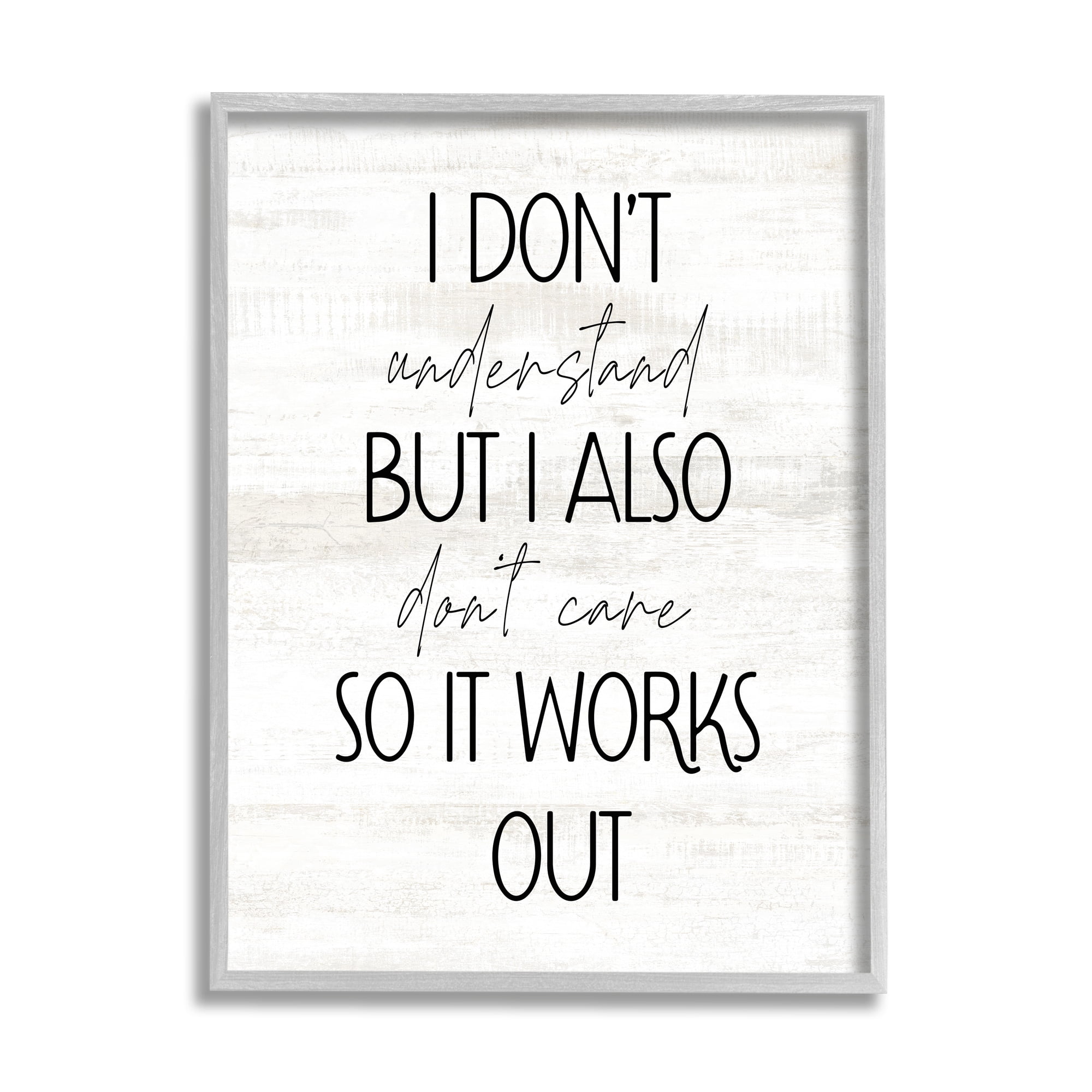 Stupell Industries Don't Care Rustic Phrase Typography Painting Gray Framed Art Print Wall Art, 16 x 20