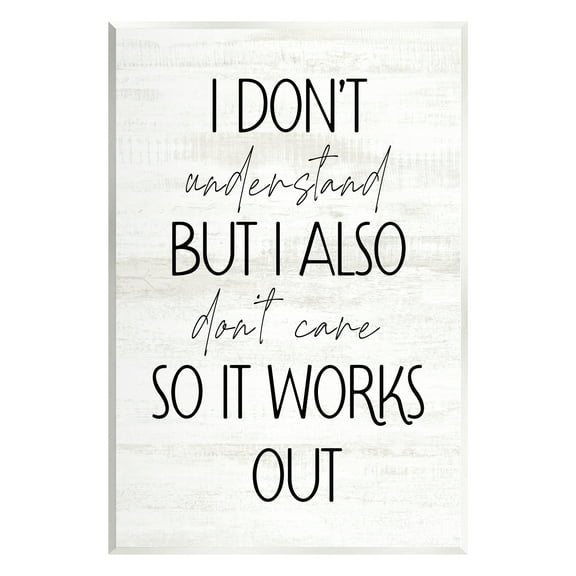 Stupell Industries Don't Care Rustic Phrase Typography Painting Unframed Art Print Wall Art, 10 x 15