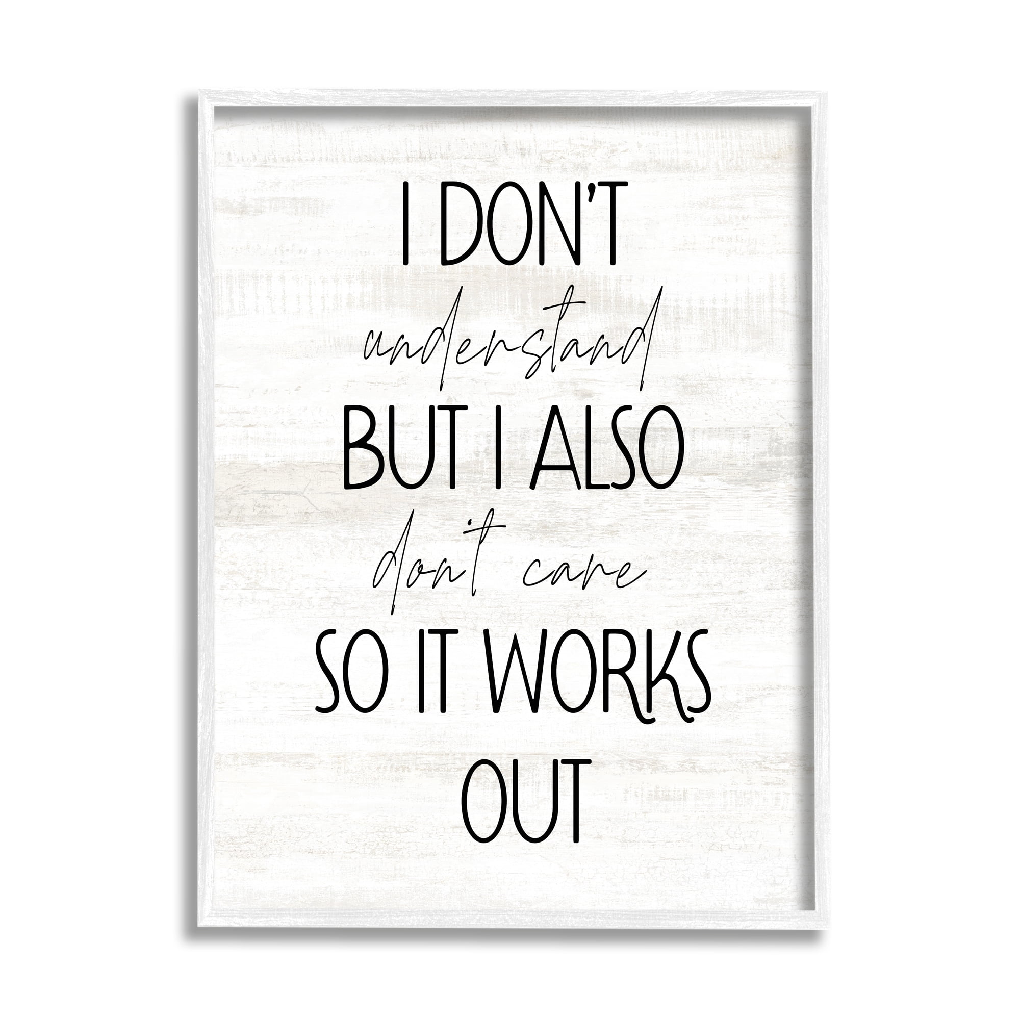 Stupell Industries Don't Care Rustic Phrase Typography Painting White Framed Art Print Wall Art, 11 x 14