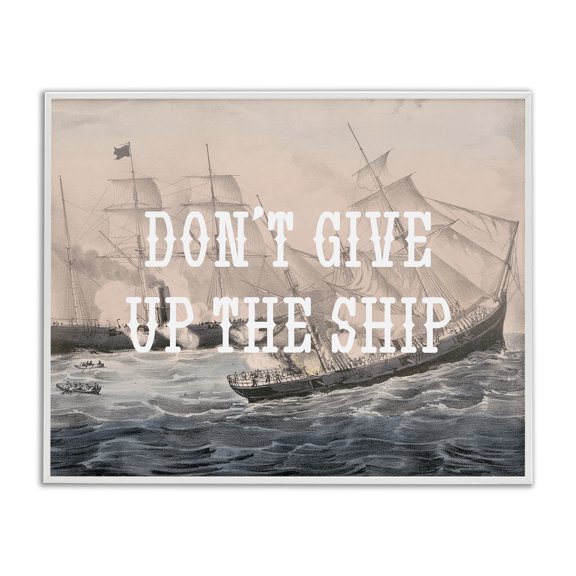 Stupell Industries Don't Give Up Ship Nautical & Beach Painting White Framed Art Print Wall Art, 20 x 16