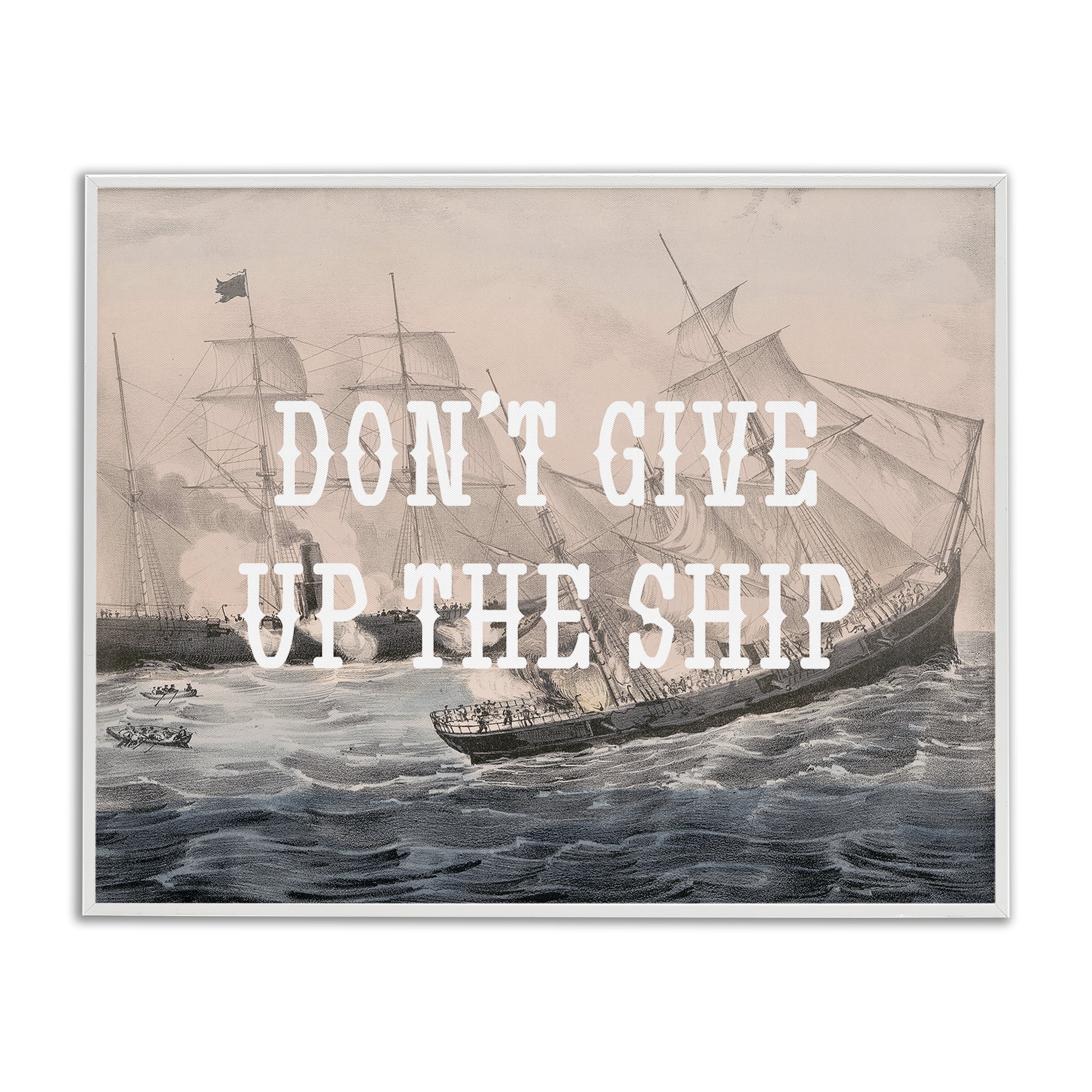 Stupell Industries Don't Give Up Ship Nautical & Beach Painting White Framed Art Print Wall Art, 30 x 24