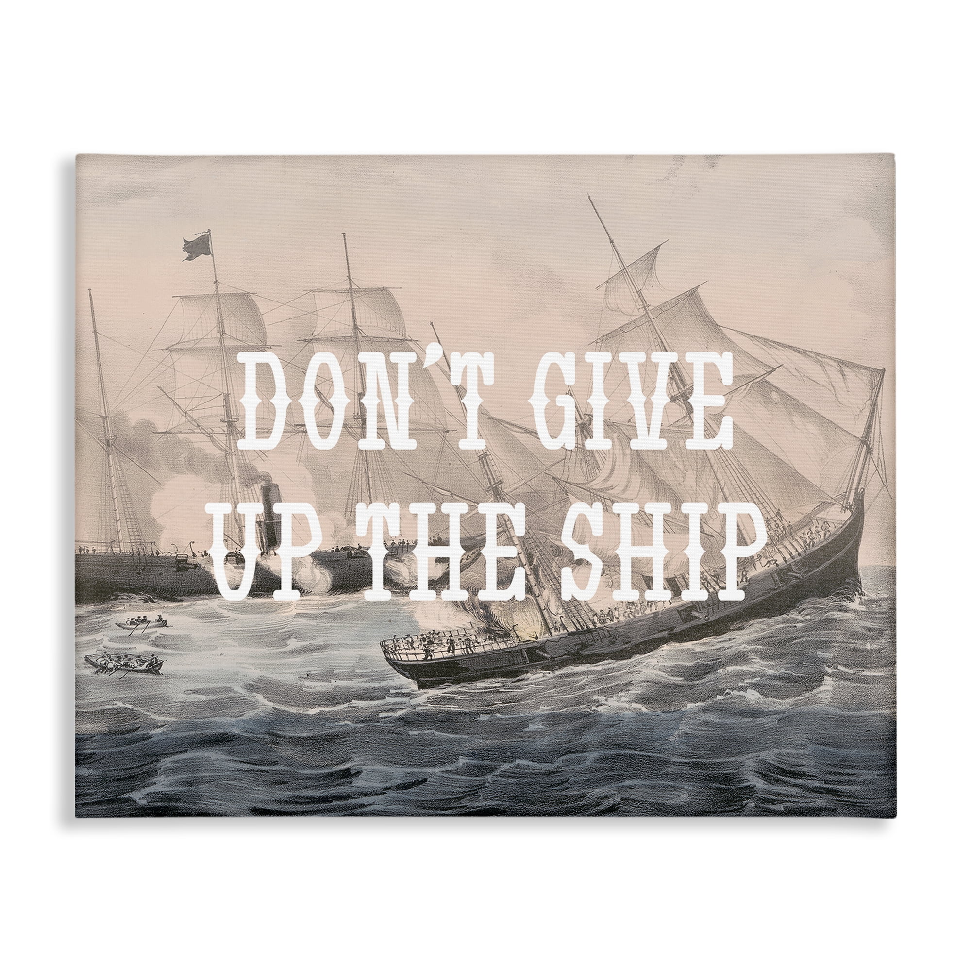 Stupell Industries Don't Give Up Ship Nautical & Beach Painting Wrapped Canvas Art Print Wall Art, 30 x 24