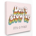 thumbnail image 1 of Stupell Industries Don't Grow Up Funny Rainbow Pink Word Design Canvas Wall Art by Dawn Vietro, 1 of 3
