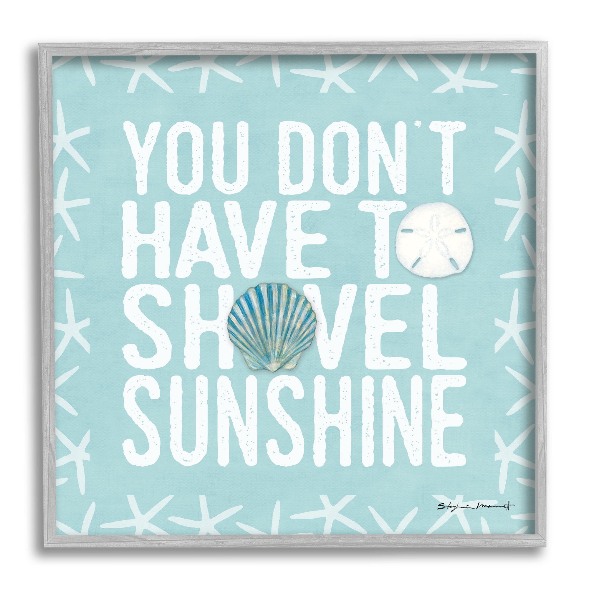 Stupell Industries Don't Have to Shovel Sunshine Funny Nautical Winter, 12 x 12, Design by Stephanie Workman Marrott
