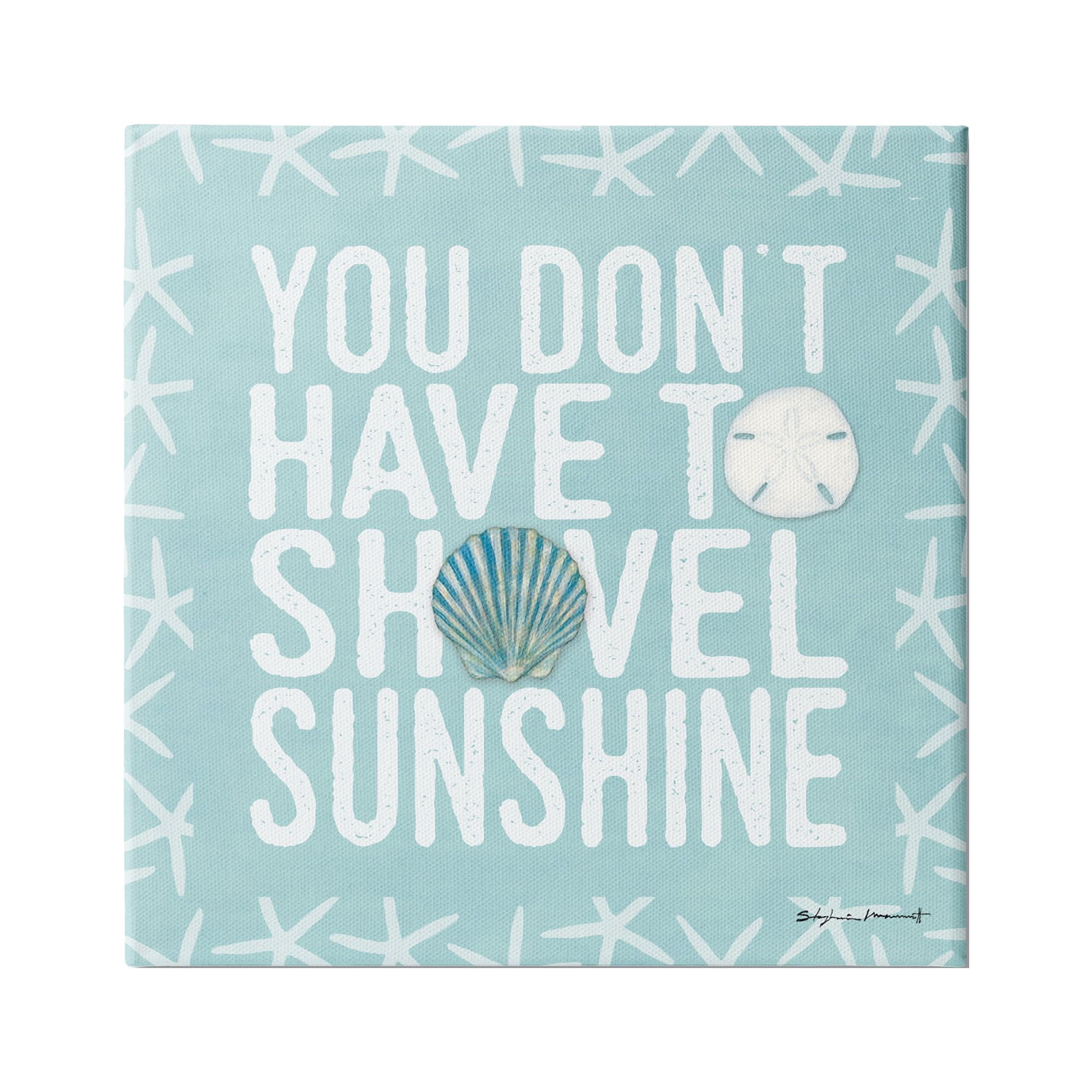 Stupell Industries Don't Have to Shovel Sunshine Funny Nautical Winter, 17 x 17, Design by Stephanie Workman Marrott