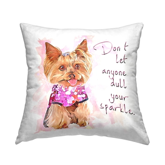 Stupell Industries Don't Let Anyone Dull Your Sparkle Yorkie Printed Throw Pillow Design by Kim Curinga