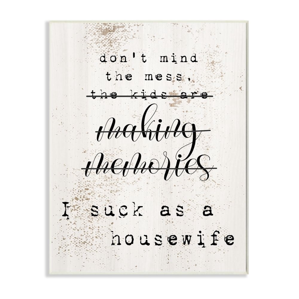 Stupell Industries Don't Mind the Mess Phrase Sassy Housewife Humor Graphic Art Unframed Art Print Wall Art, 13x19, by Daphne Polselli
