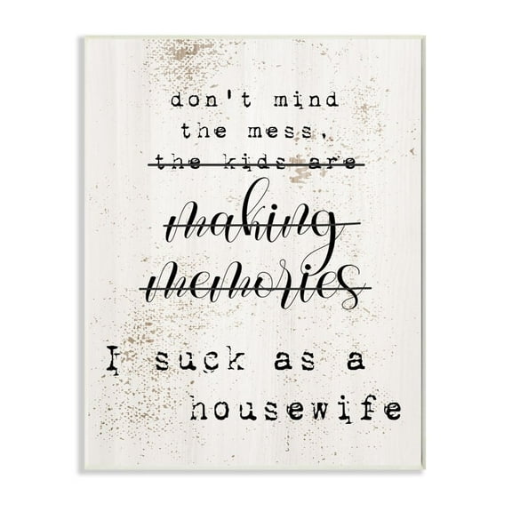Stupell Industries Don't Mind the Mess Phrase Sassy Housewife Humor Graphic Art Unframed Art Print Wall Art, 13x19, by Daphne Polselli