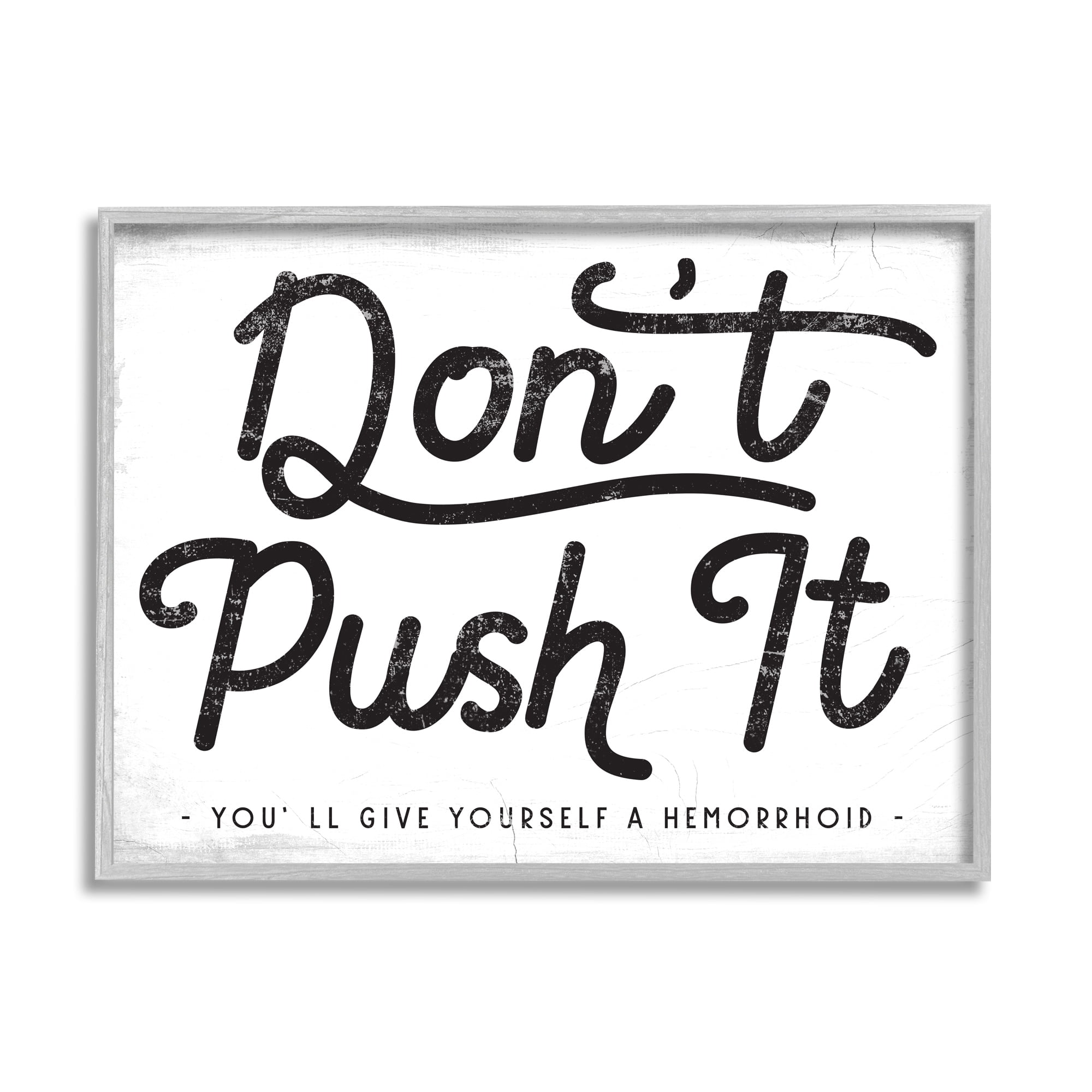 Stupell Industries Don’t Push It Funny Bathroom Phrase Toilet Humor, 14 x 11, Design by Daphne Polselli