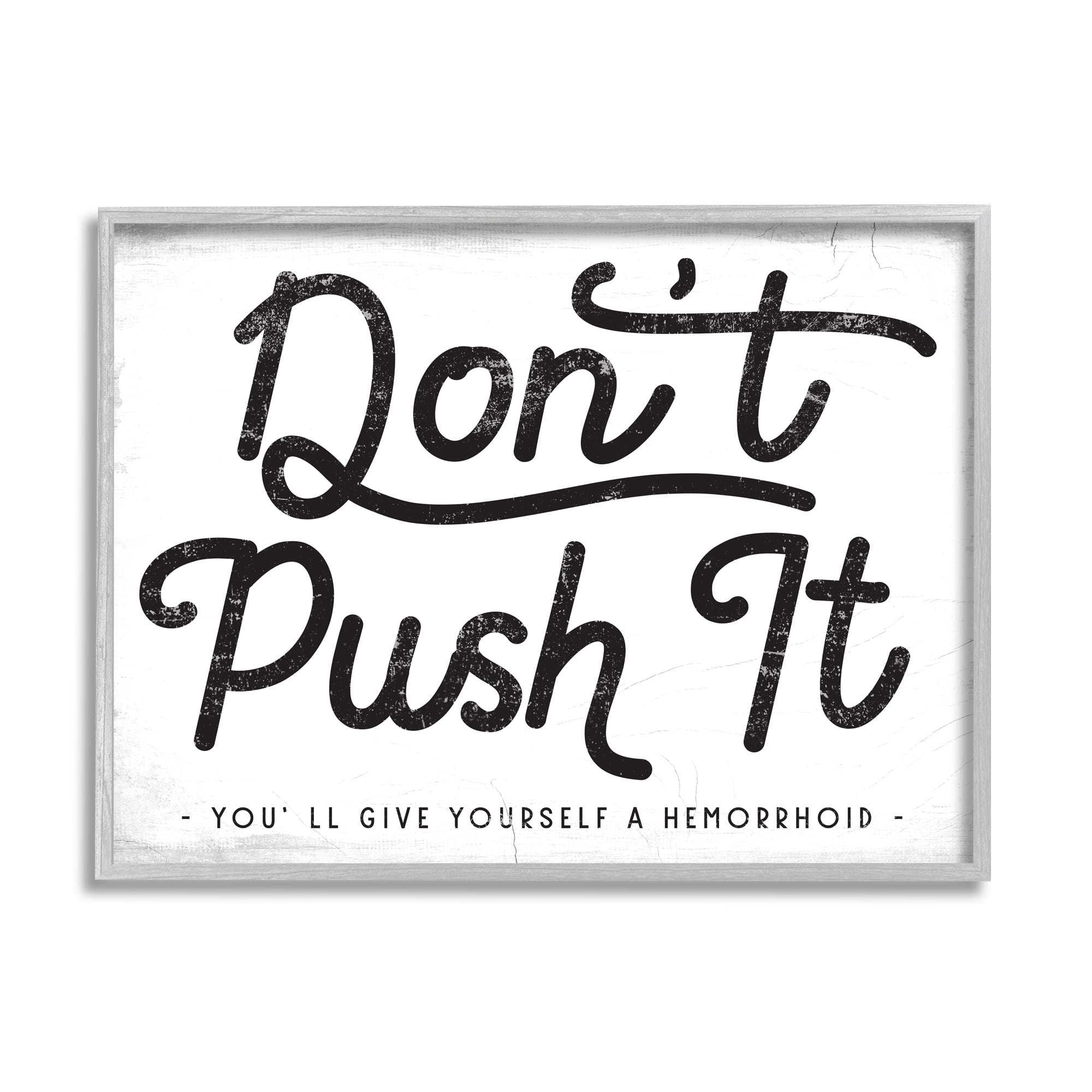 Stupell Industries Don’t Push It Funny Bathroom Phrase Toilet Humor, 20 x 16, Design by Daphne Polselli