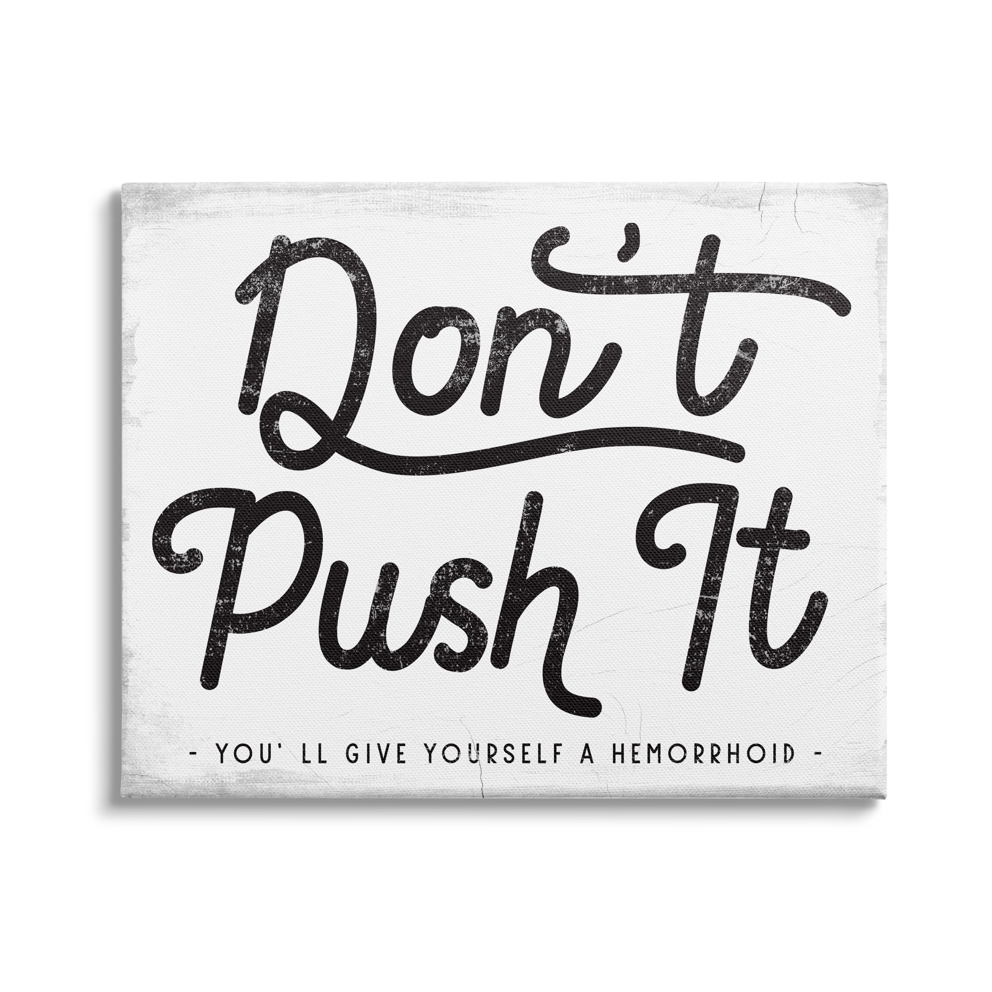 Stupell Industries Don’t Push It Funny Bathroom Phrase Toilet Humor, 48 x 36, Design by Daphne Polselli