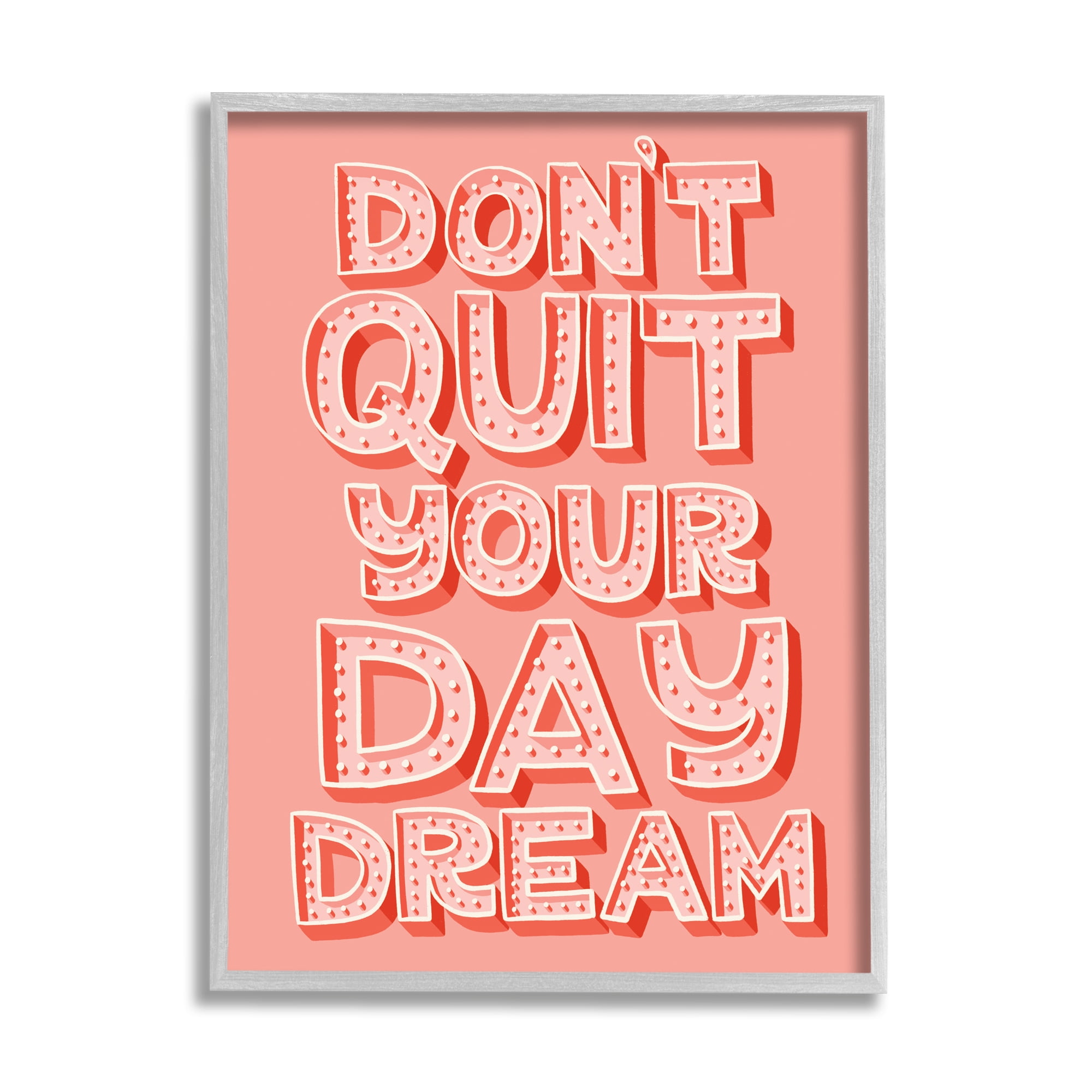 Stupell Industries Don't Quit Your Day Dream Bold Pink Typography, 11 x 14, Designed by Kristina Hultkrantz