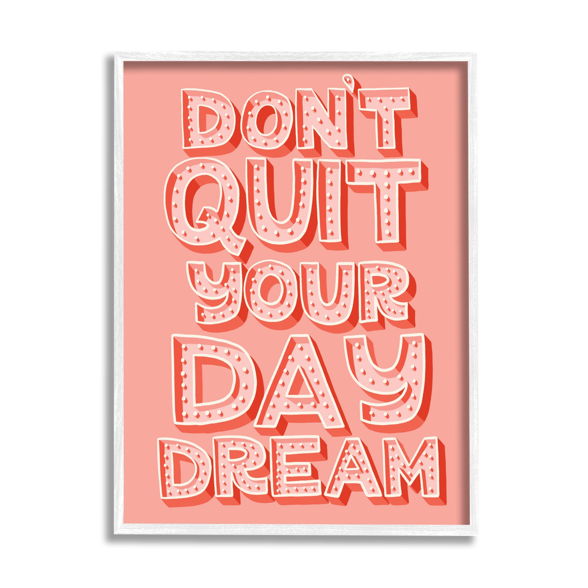 Stupell Industries Don't Quit Your Day Dream Bold Pink Typography, 16 x 20, Designed by Kristina Hultkrantz
