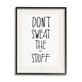 thumbnail image 1 of Stupell Industries Don't Sweat Small Stuff Inspirational Painting Black Framed Art Print Wall Art, 11 x 14, 1 of 9