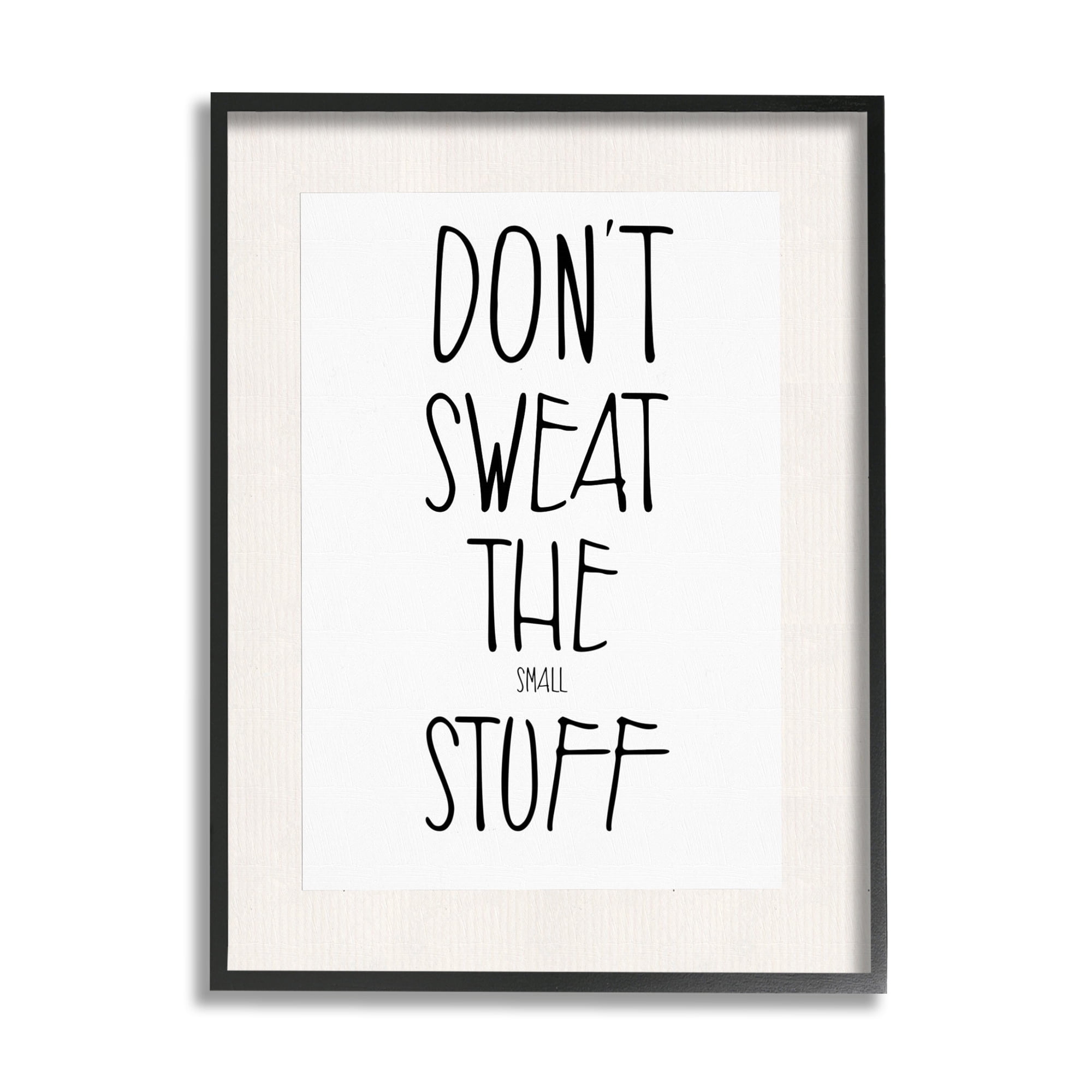 Stupell Industries Don't Sweat Small Stuff Inspirational Painting Black Framed Art Print Wall Art, 24 x 30