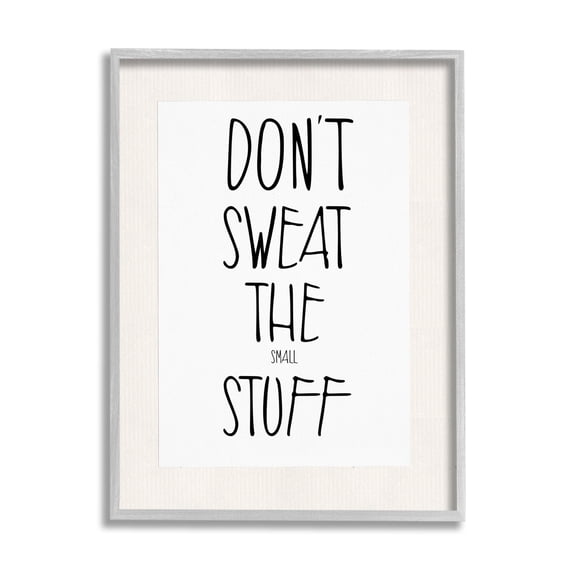 Stupell Industries Don't Sweat Small Stuff Inspirational Painting Gray Framed Art Print Wall Art, 16 x 20