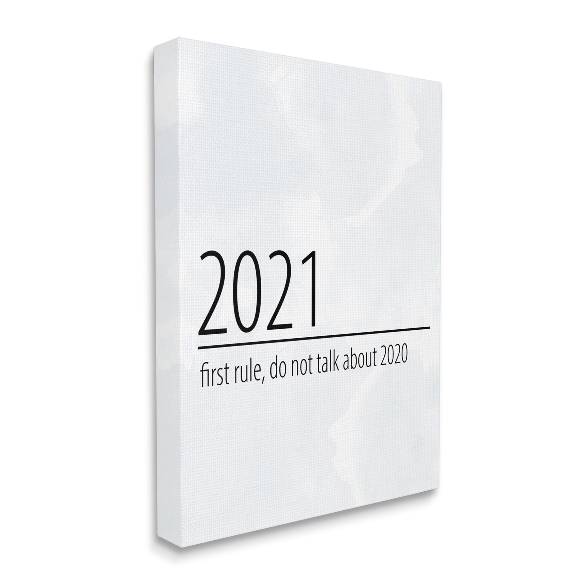 Stupell Industries Don’t Talk About 2020 New Year Sign Canvas Wall Art, 36 x 48, Design by Kim Allen