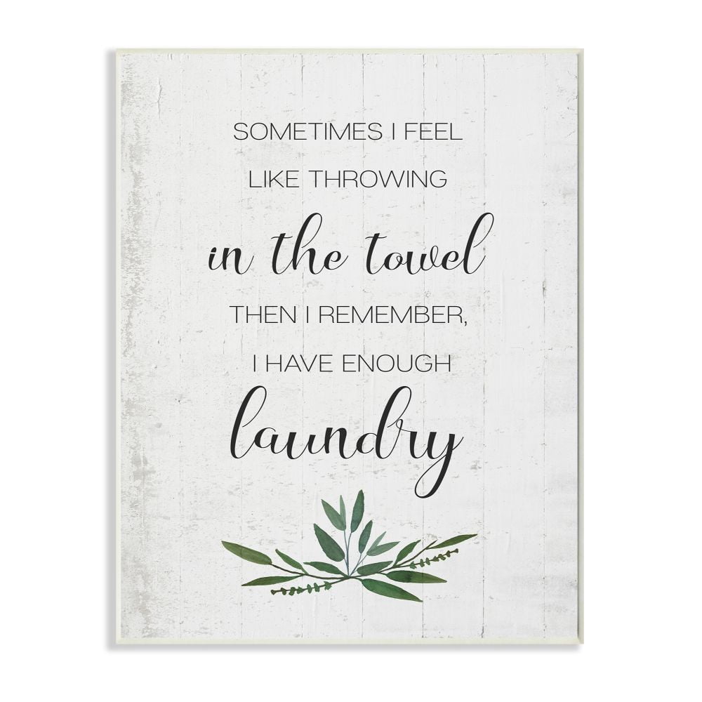Stupell Industries Don't Throw In the Towel Phrase Laundry Reference Designed by Daphne Polselli