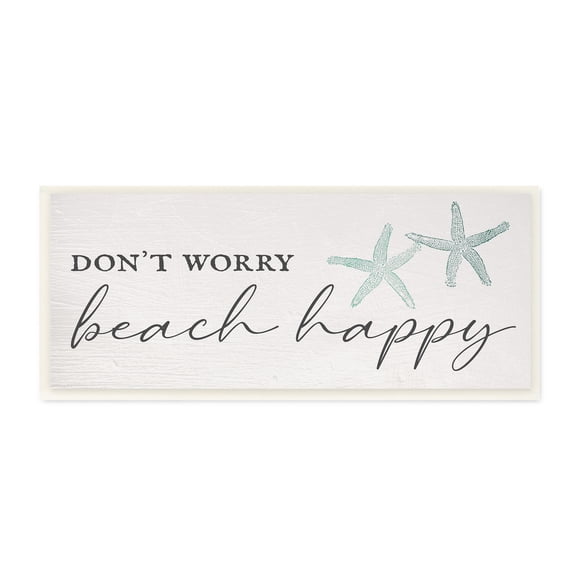 Stupell Industries Don't Worry Beach Happy Sandy Starfish Sign,17 x 7, Design by Daphne Polselli