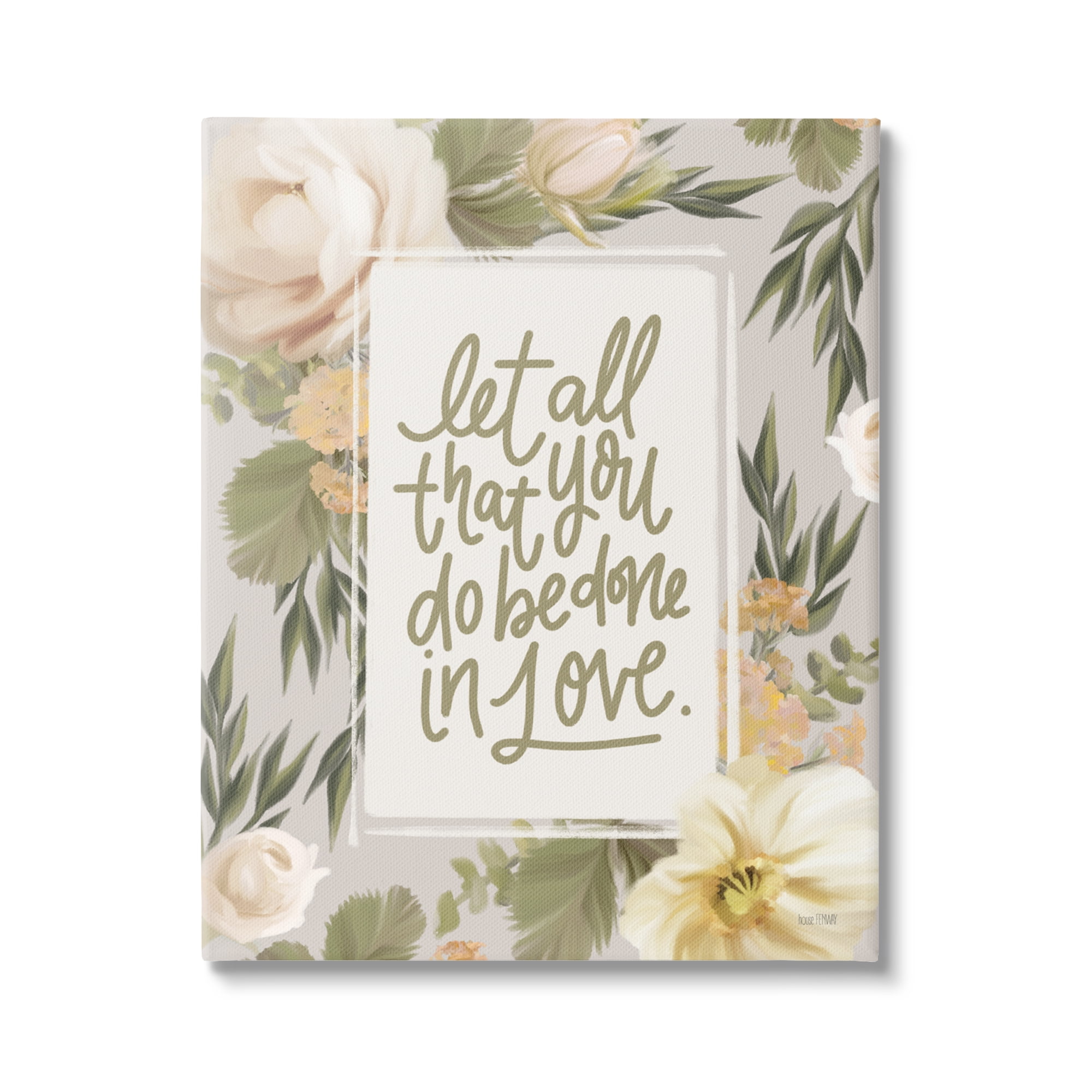 Stupell Industries Be Done In Love Motivational Phrase Blushing White Florals Country Painting Gallery-Wrapped Canvas Print Wall Art, 30 x 40, Design by House Fenway