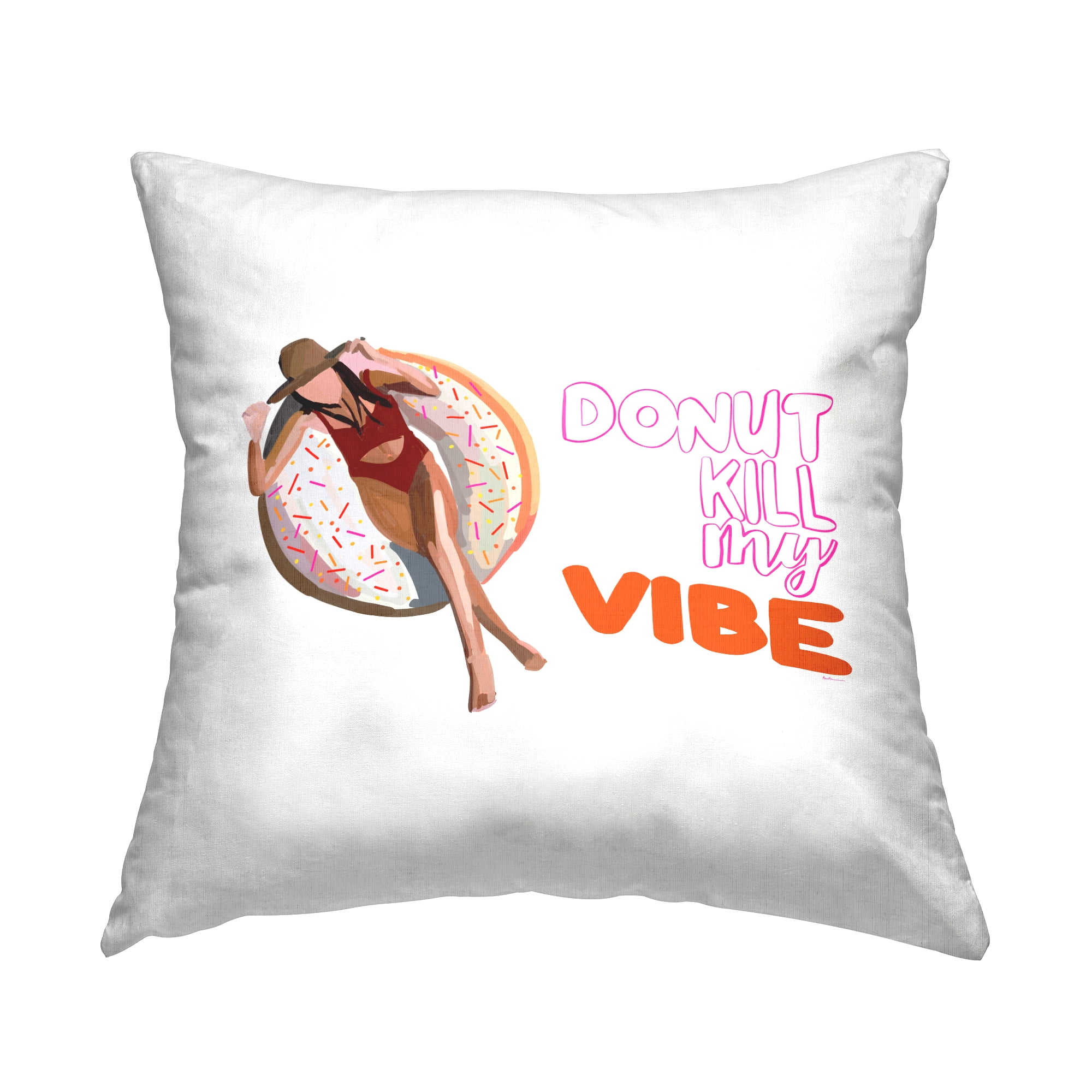 Stupell Industries Donut Kill My Vibe Fun Summer Float Square Decorative Printed Throw Pillow, 18 x 18,