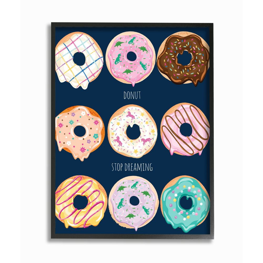 Stupell Industries Donut Stop Dreaming Motivational Dessert Pun Designed by Arrolynn Weiderhold