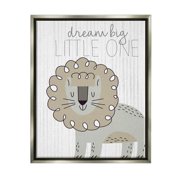 Stupell Industries Dream Big Little One Lion Graphic Art Luster Gray Floating Framed Canvas Print Wall Art, Design by Kim Allen