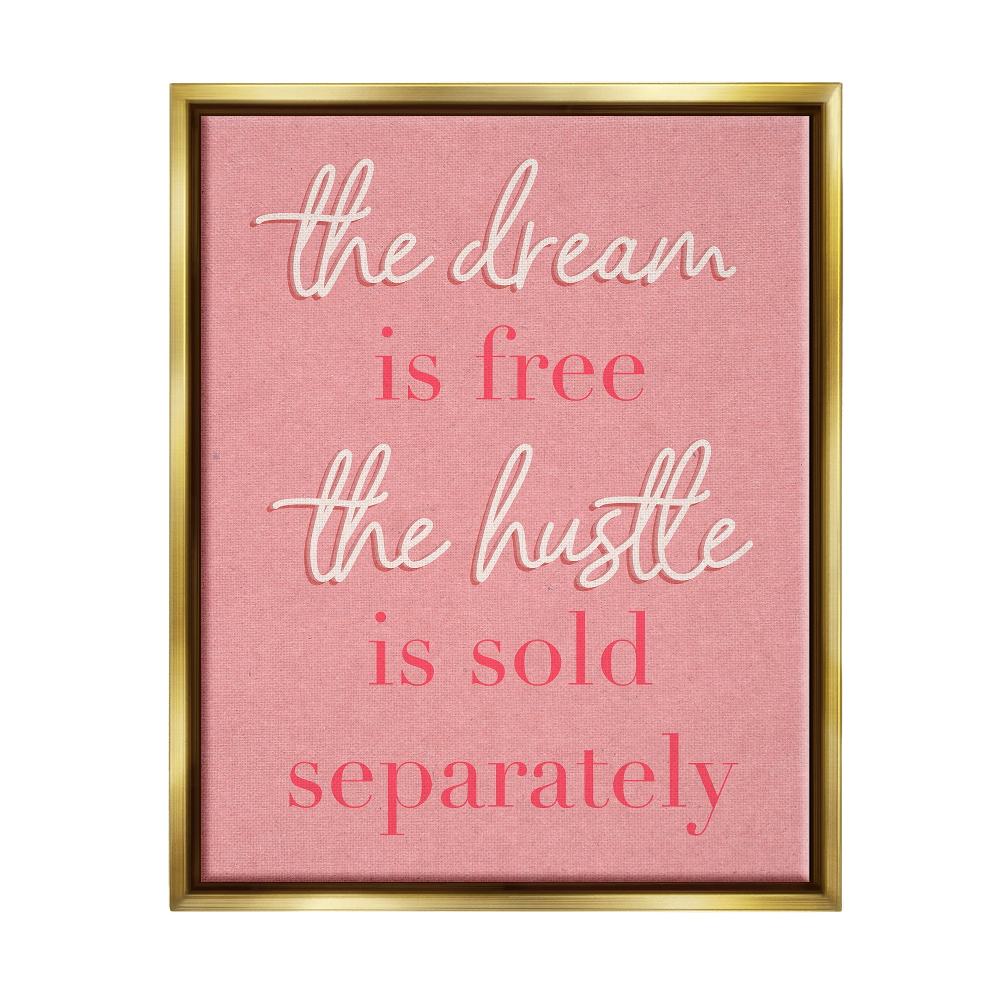 Stupell Industries The Dream Is Free Fashion Modern Pink Textured Word Design Metallic Gold Framed Floating Canvas Wall Art, 24x30, by Daphne Polselli